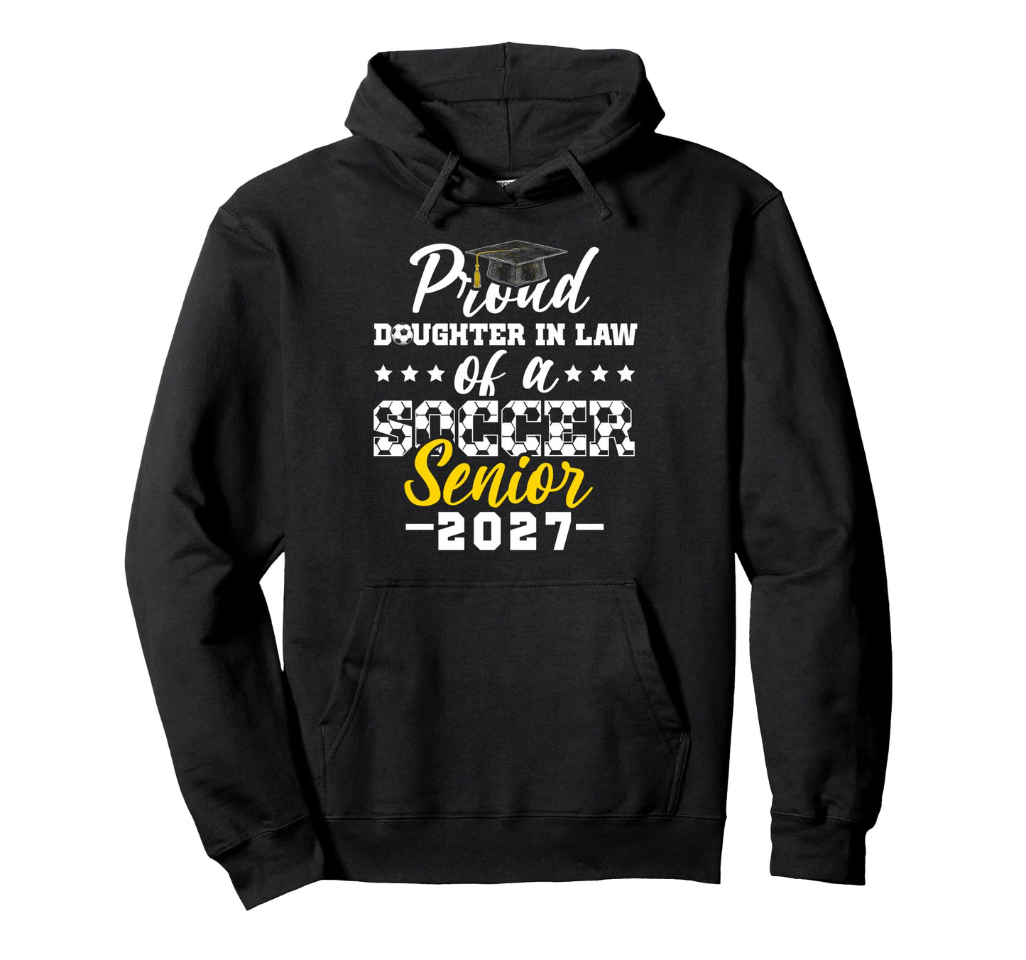 Proud Daughter Law Soccer Senior 2027 Hoodie - Minimalist Print Unisex - T-Shirt, Sweatshirt, Hoodie