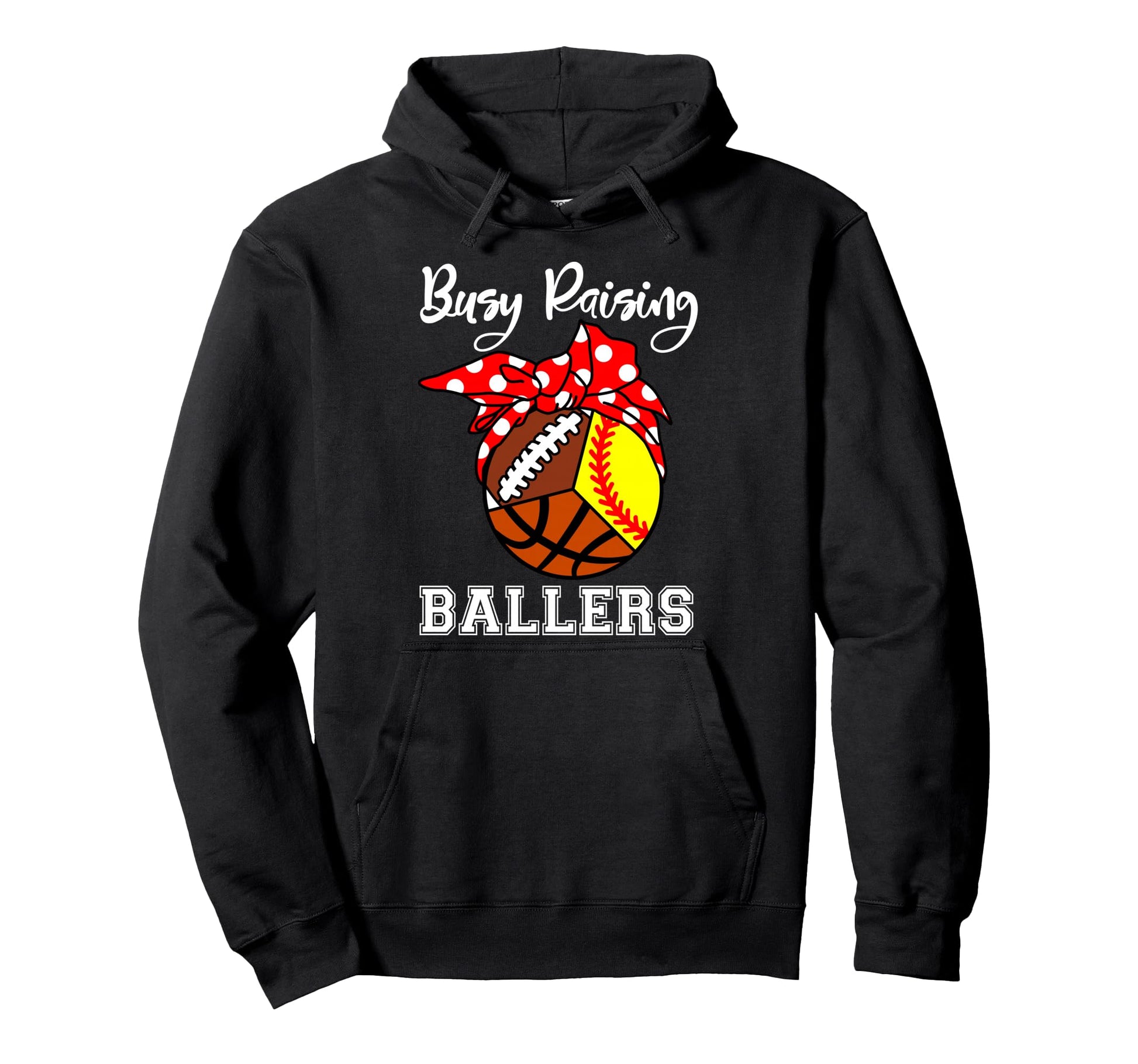 Busy Raising Ballers Funny Softball Hoodie - Unique Graphic for Adults - T-Shirt, Sweatshirt, Hoodie