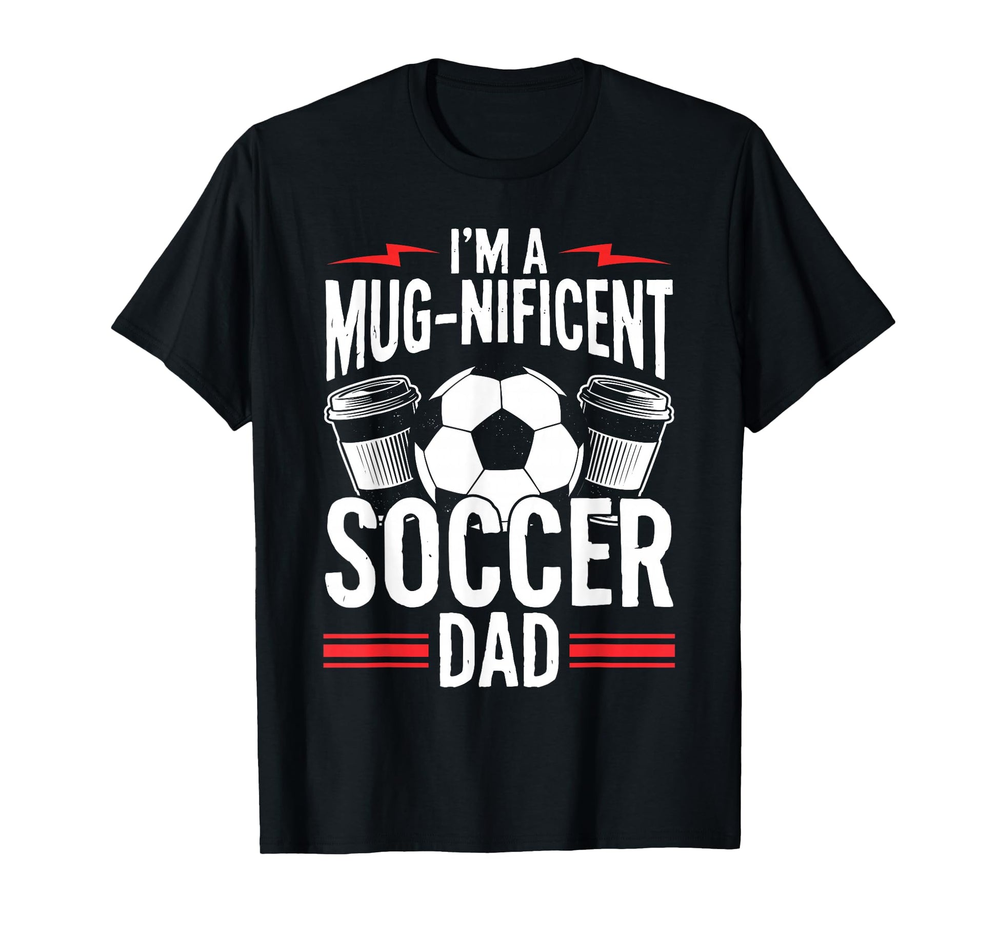 Coffee Lover Soccer Dads T-Shirt - Fun Novelty Design Unisex - T-Shirt, Sweatshirt, Hoodie