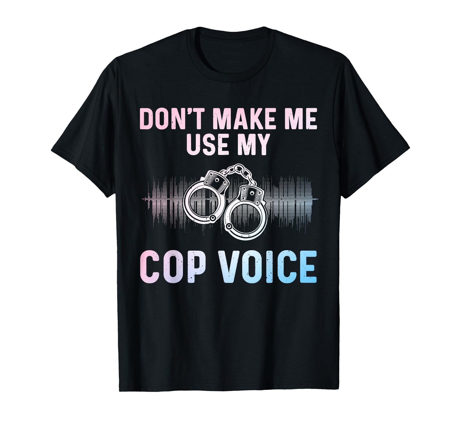 Funny Police Officer Art Cop Policeman T-Shirt - Graphic Print Men Women - T-Shirt, Sweatshirt, Hoodie