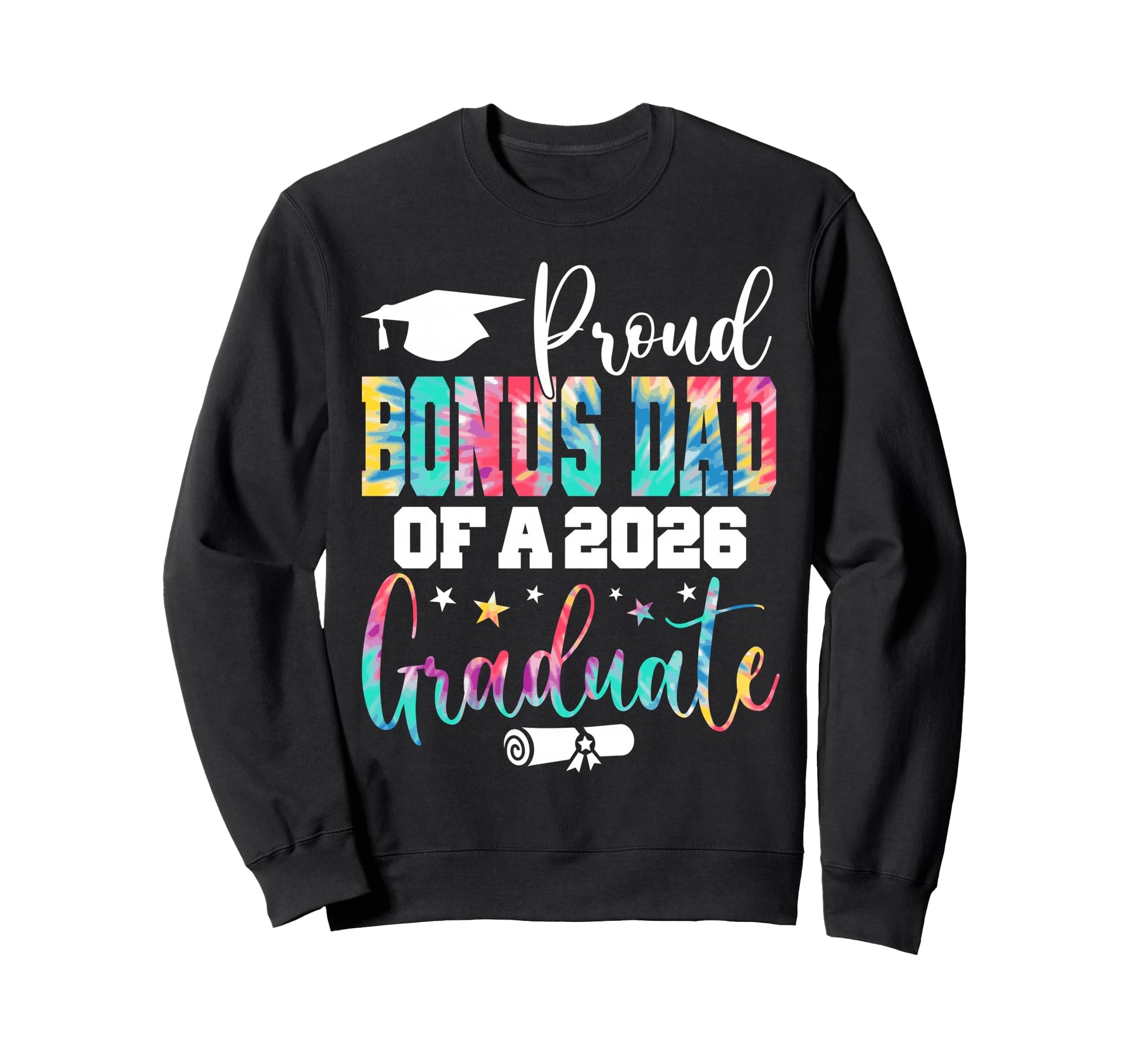 Senior 2026 Proud Bonus Dad Class 2026 Sweatshirt - Unique Graphic Unisex - T-Shirt, Sweatshirt, Hoodie