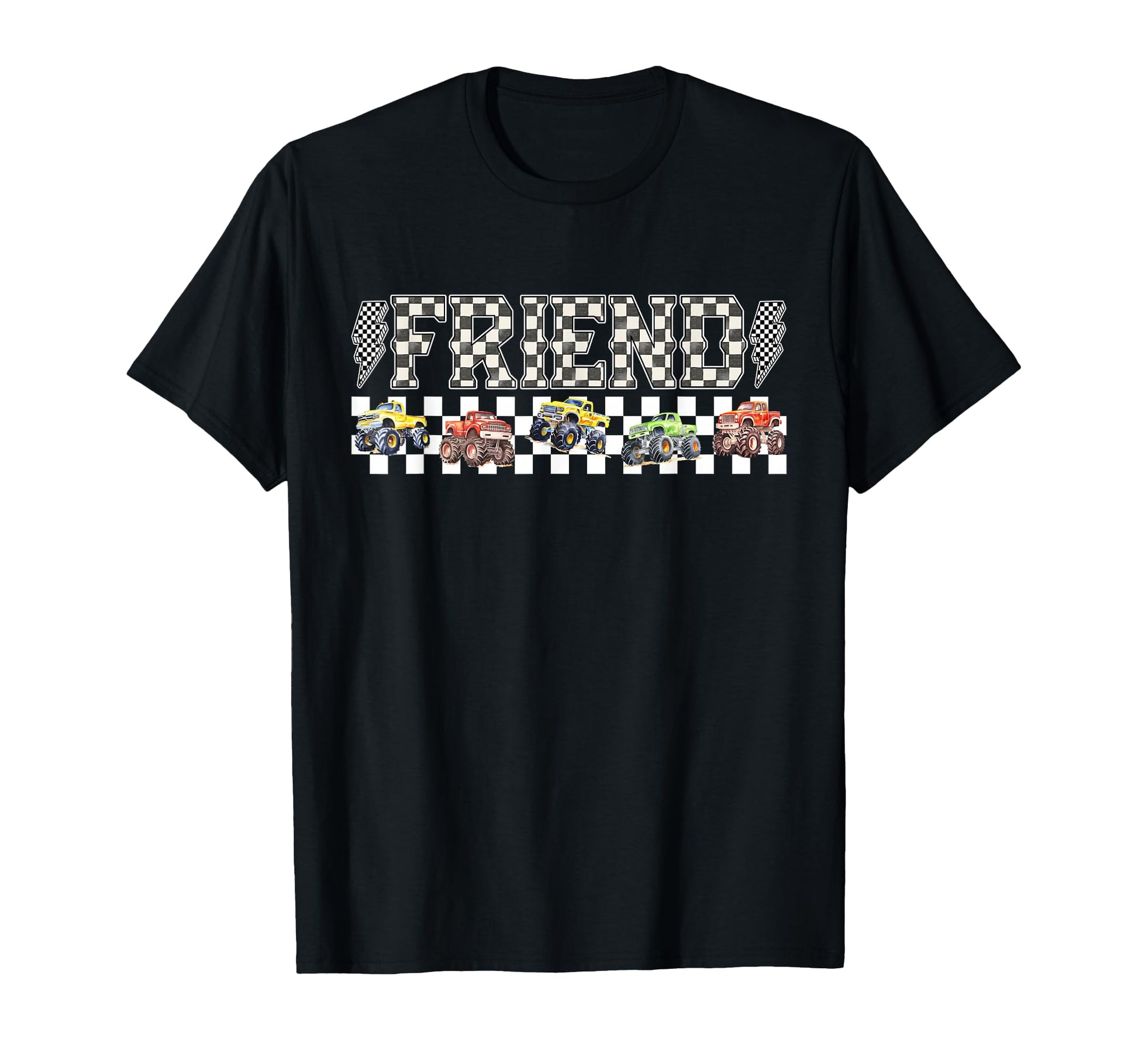 Friend Monster Truck Family Crew T-Shirt - Fun Novelty Design Men Women - T-Shirt, Sweatshirt, Hoodie