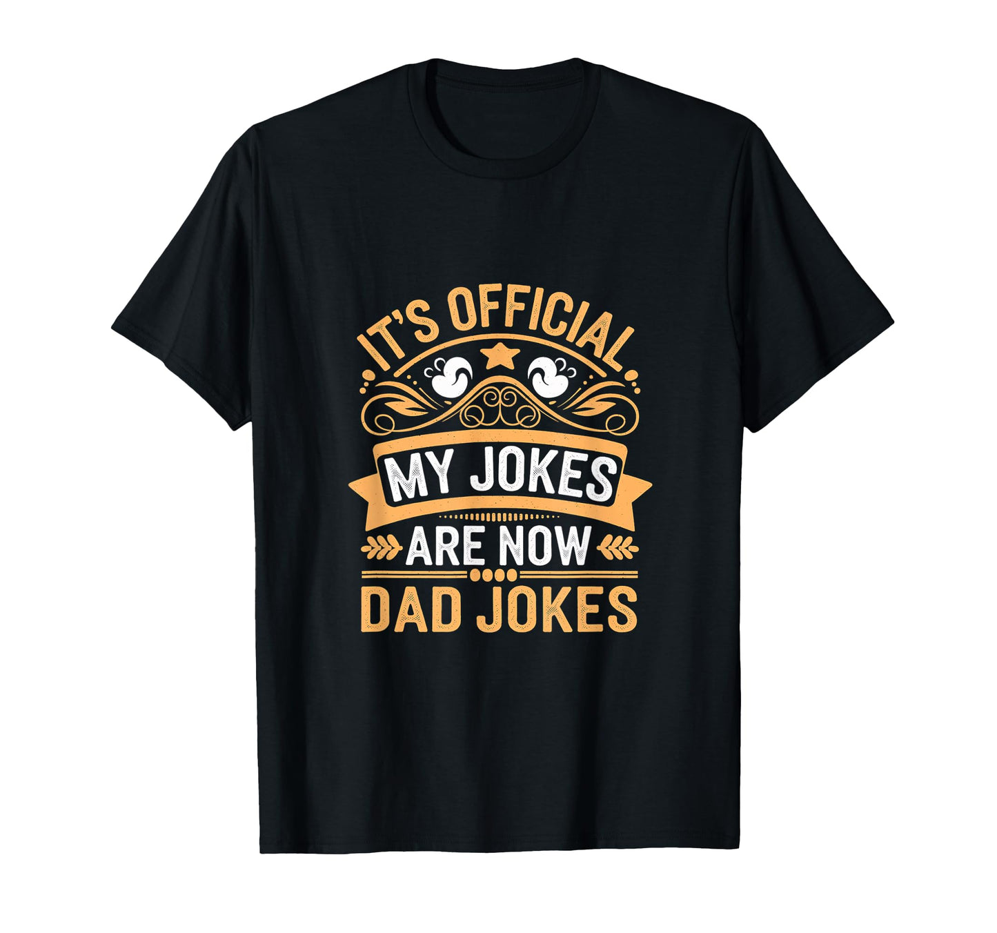 Its My Jokes Are Now Dad Jokes T-Shirt - Aesthetic Graphic for Adults - T-Shirt, Sweatshirt, Hoodie