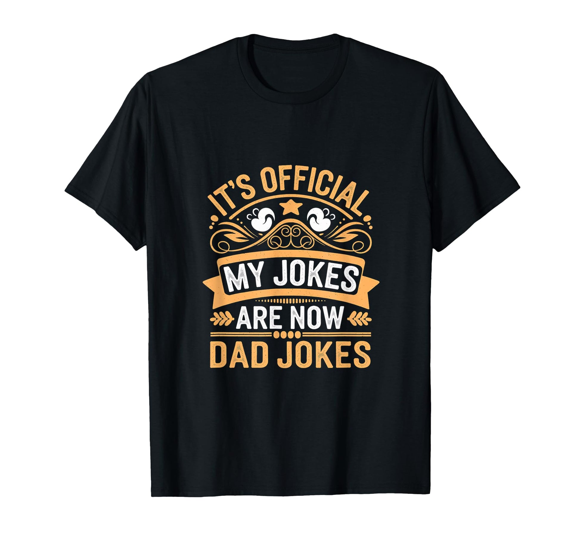 Its My Jokes Are Now Dad Jokes T-Shirt - Aesthetic Graphic for Adults - T-Shirt, Sweatshirt, Hoodie