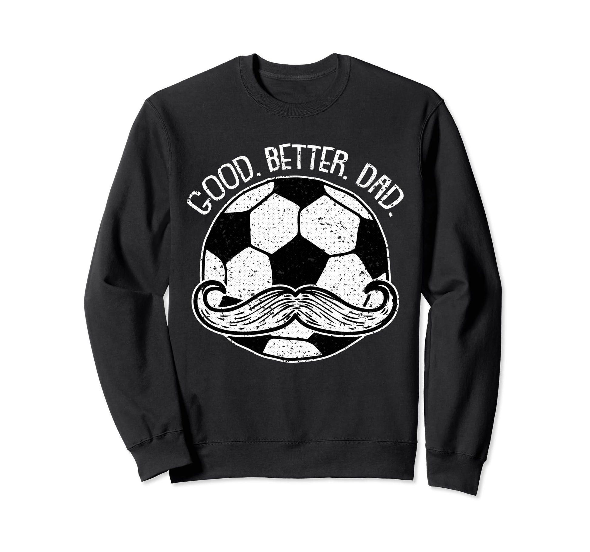 Soccer Dad Fathers Day Sport Ball Sweatshirt - Unique Graphic Men Women - T-Shirt, Sweatshirt, Hoodie