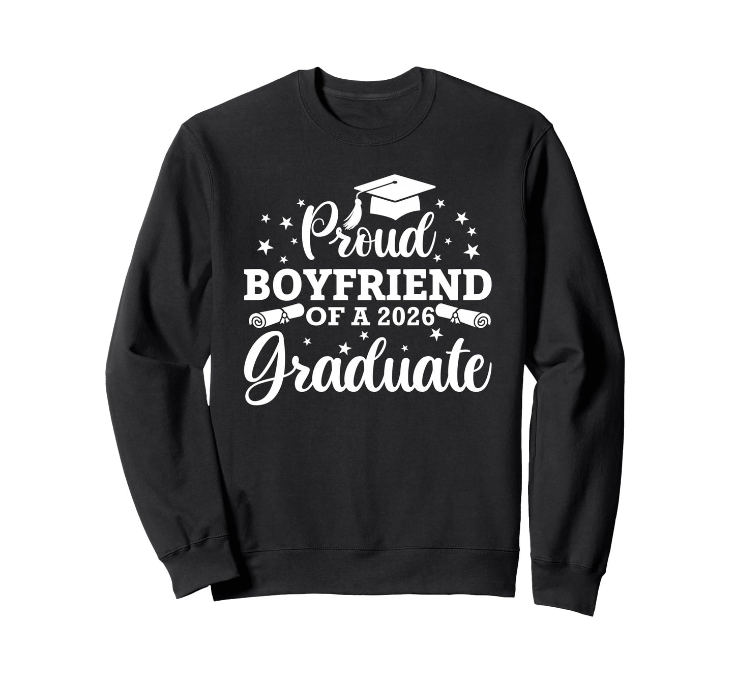 Proud Boyfriend 2026 Graduate Senior Sweatshirt - Minimalist Print Unisex - T-Shirt, Sweatshirt, Hoodie