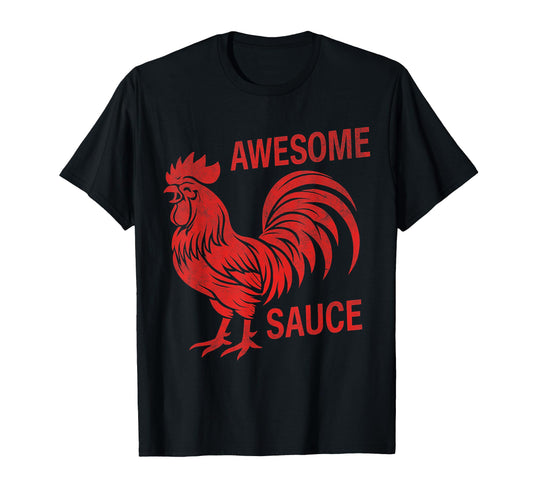 Awesome Sauce Rooster Farm Vibes T-Shirt - Streetwear Style for Adults - T-Shirt, Sweatshirt, Hoodie