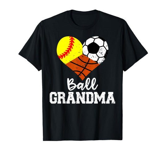 Ball Grandma Funny Softball Soccer T-Shirt - Unique Graphic Unisex - T-Shirt, Sweatshirt, Hoodie