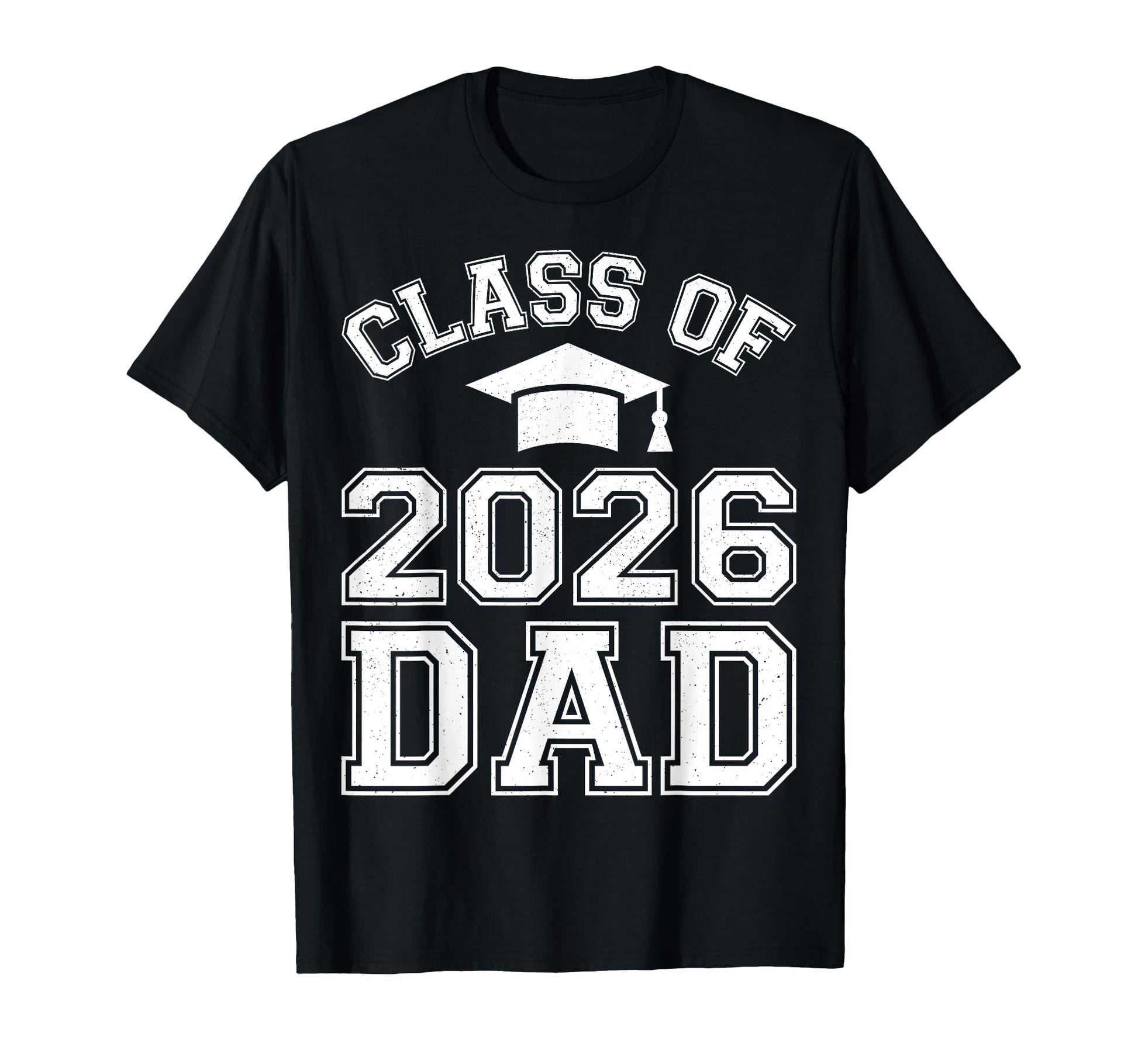 Class 2026 Dad Senior Graduate T-Shirt - Fun Novelty Design for Adults - T-Shirt, Sweatshirt, Hoodie