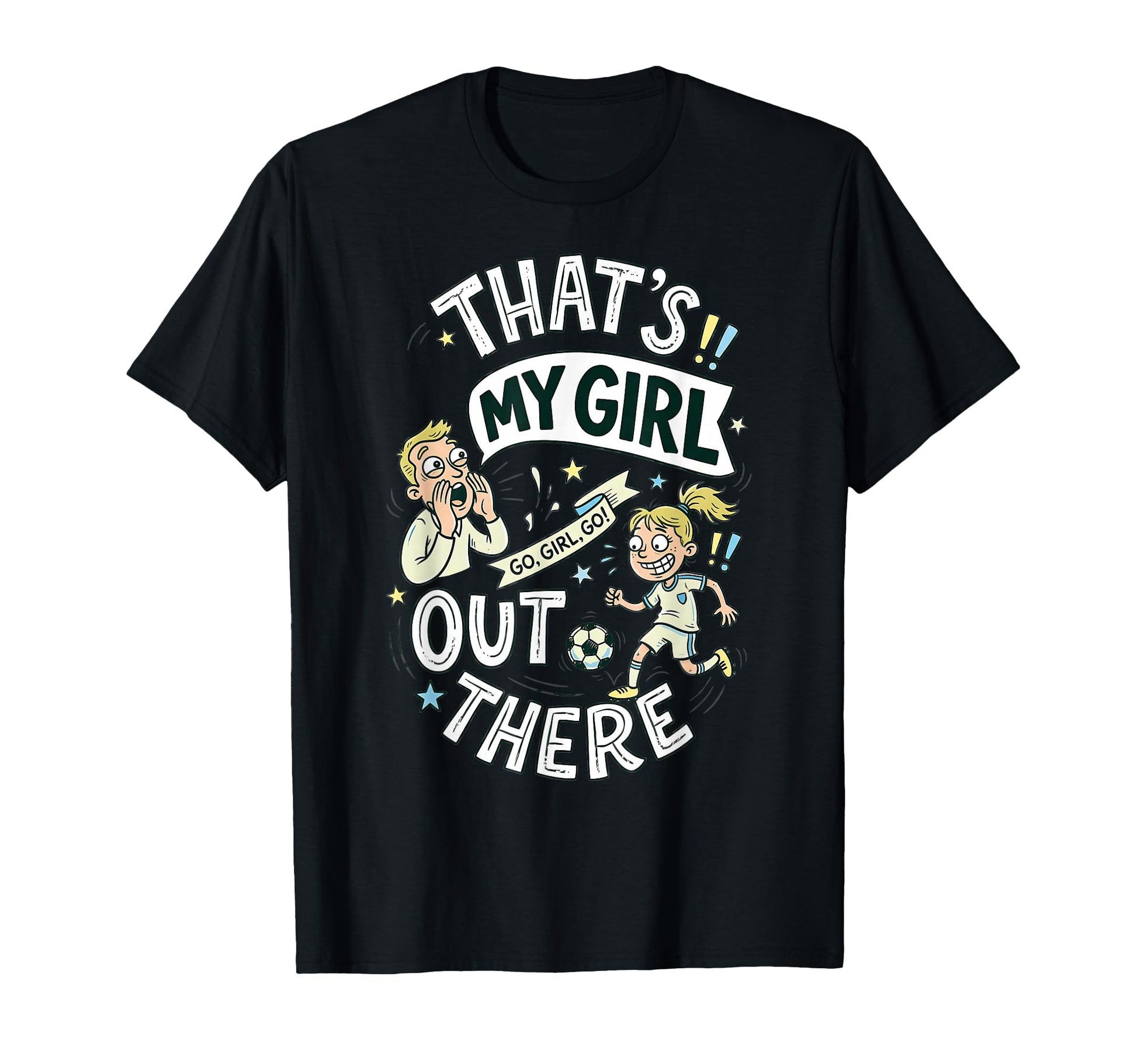 Thats My Soccer Dad Football Player T-Shirt - Novelty Apparel for Adults - T-Shirt, Sweatshirt, Hoodie