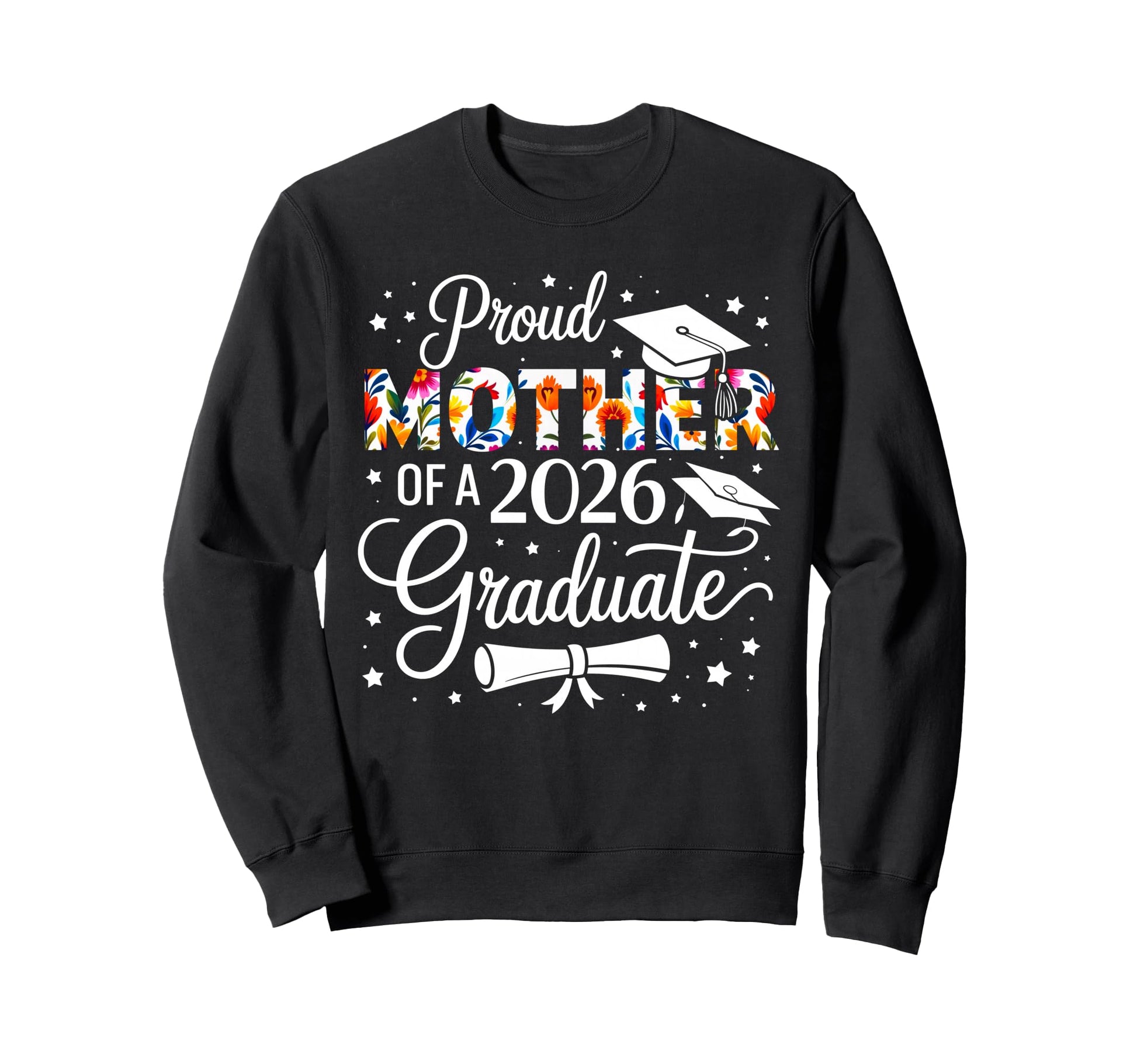 Proud Mother 2026 Graduate Sweatshirt - Aesthetic Graphic for Adults - T-Shirt, Sweatshirt, Hoodie