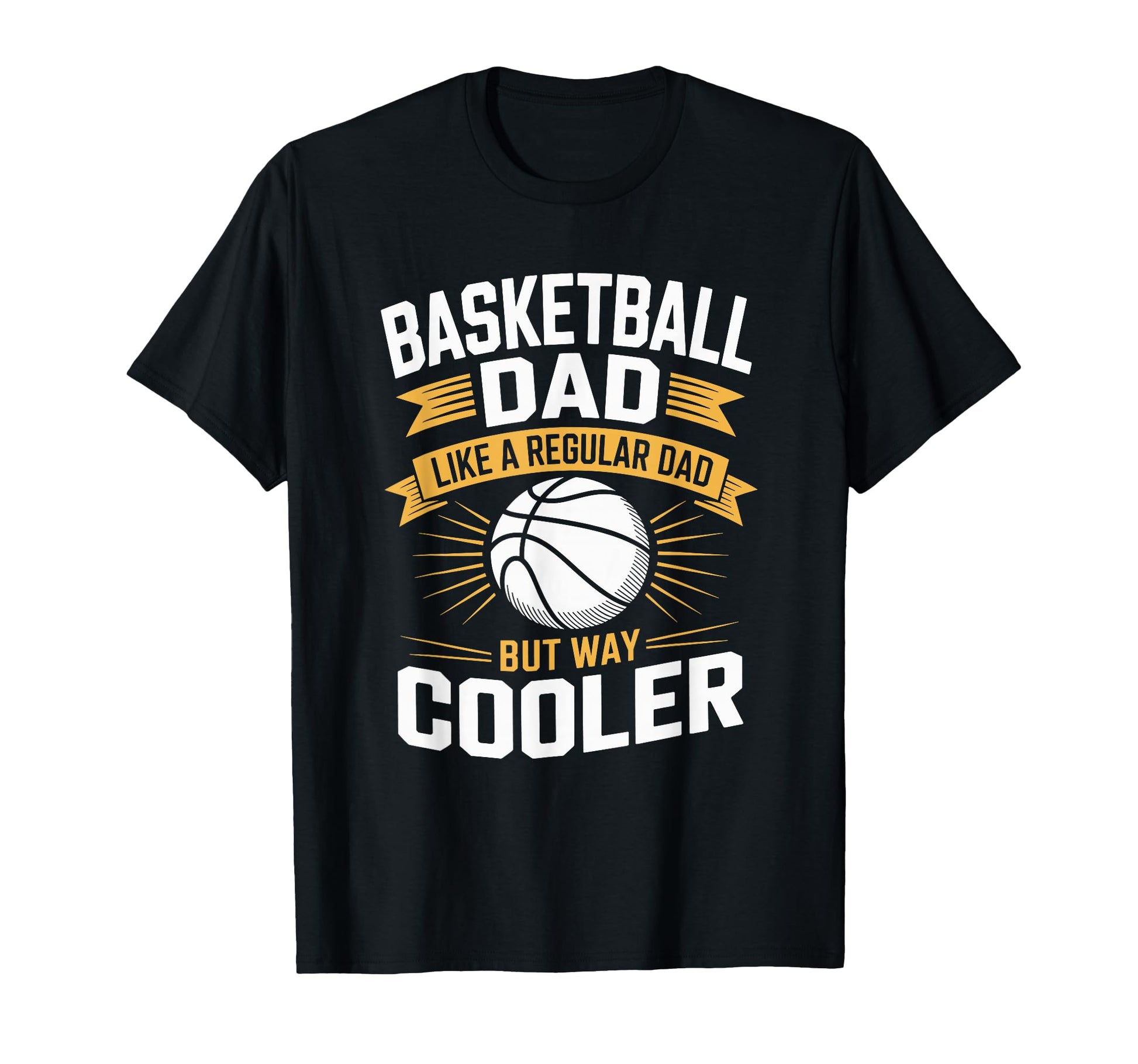 Basketball Dad Like Regular Dad But T-Shirt - Aesthetic Graphic for Adults - T-Shirt, Sweatshirt, Hoodie