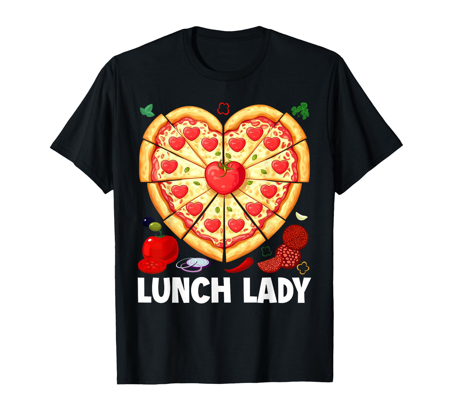 Lunch Lady Pizza Heart School Cafeteria T-Shirt - Novelty Apparel Unisex - T-Shirt, Sweatshirt, Hoodie