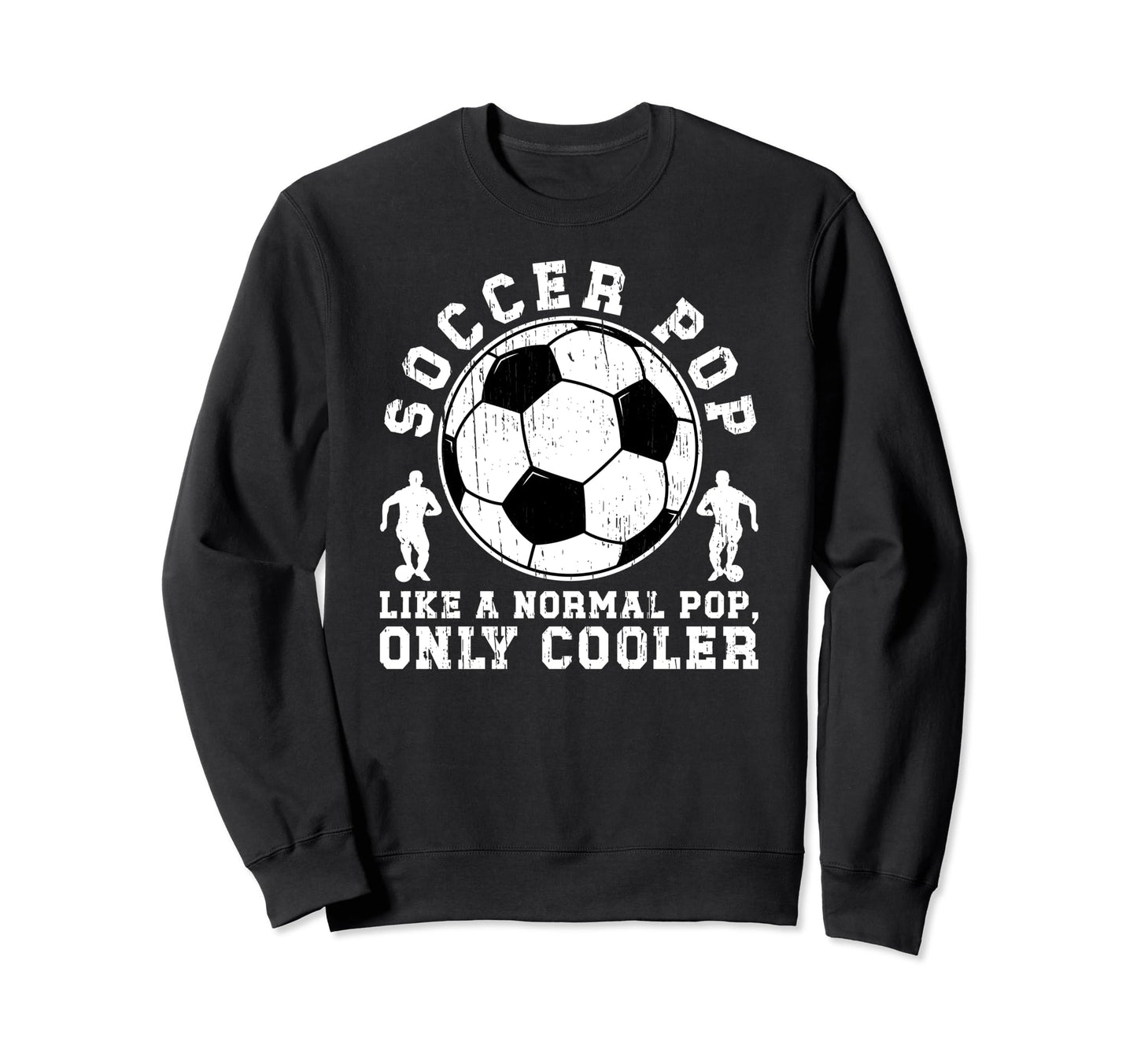 Soccer Pop Grandpa Pop Soccer Sweatshirt - Minimalist Print for Adults - T-Shirt, Sweatshirt, Hoodie