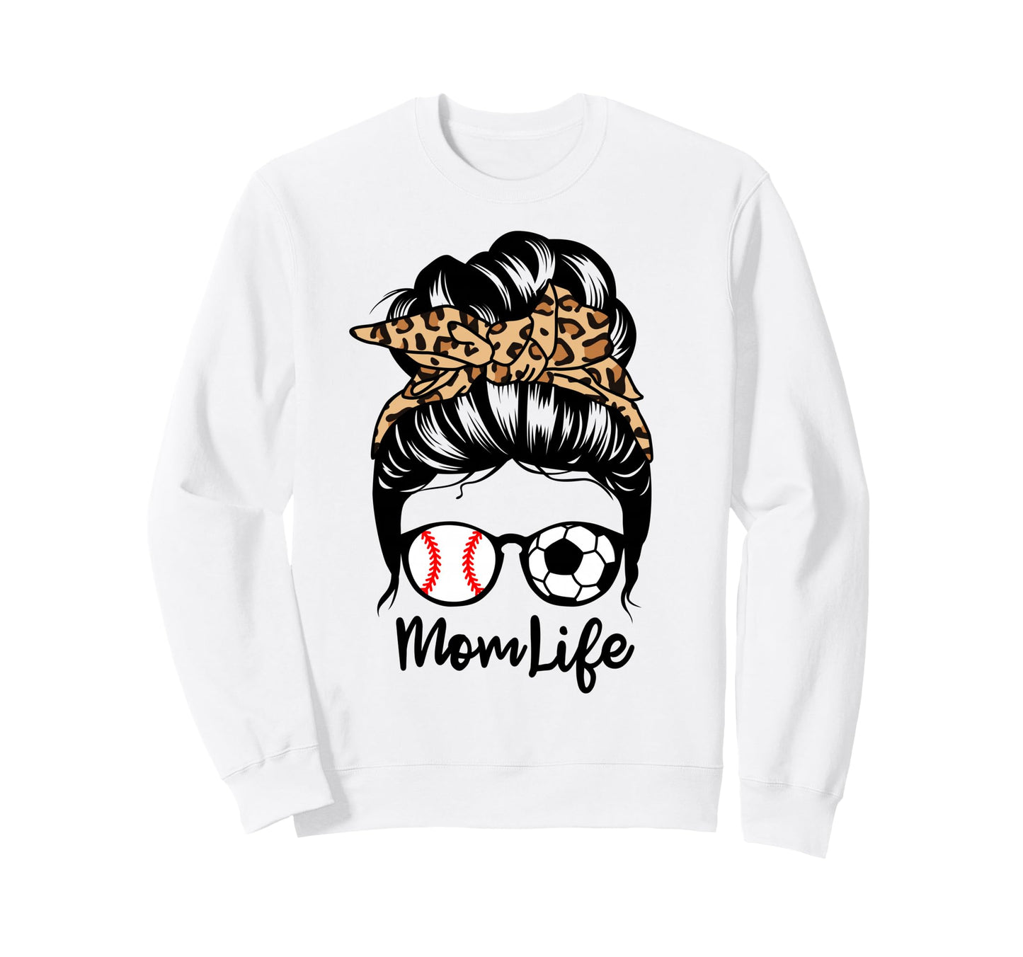 Mom Life Messy Bun Hair Funny Sweatshirt - Aesthetic Graphic for Adults - T-Shirt, Sweatshirt, Hoodie