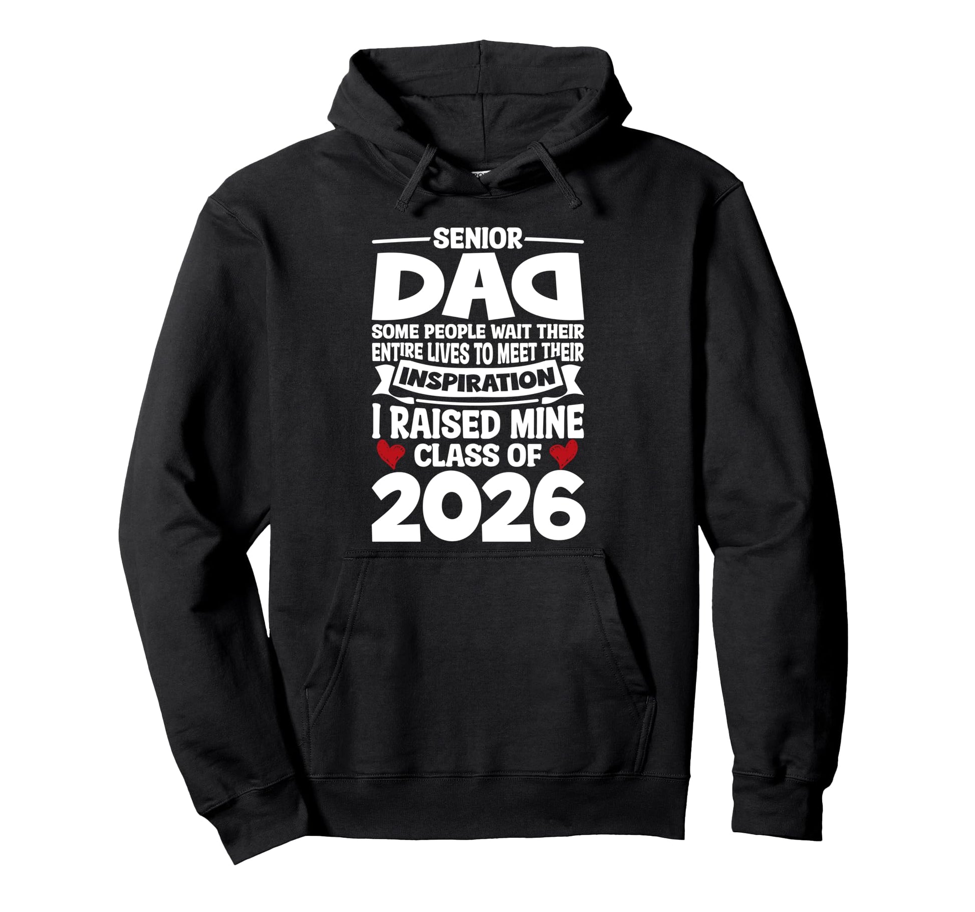 Proud Senior Dad Class 2026 Graduate Hoodie - Novelty Apparel for Adults - T-Shirt, Sweatshirt, Hoodie