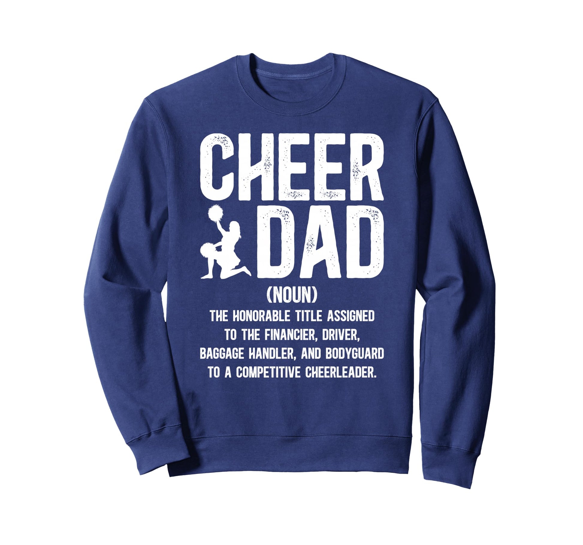 Cheer Dad Definition Cheerleading Sweatshirt - Unique Graphic Men Women - T-Shirt, Sweatshirt, Hoodie