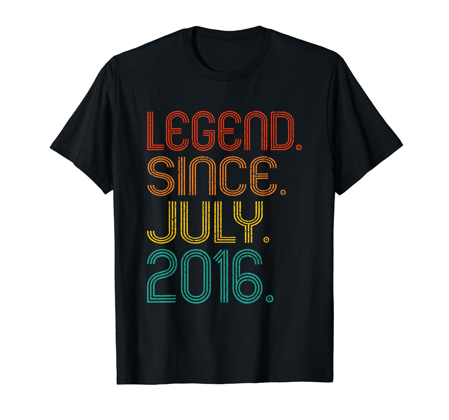 Legend Since July 2016 Years Old T-Shirt - Casual Everyday Wear for Adults - T-Shirt, Sweatshirt, Hoodie