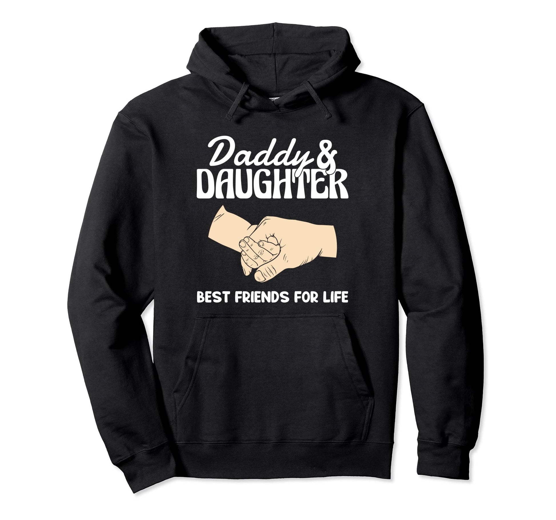 Daddy And Daughter Best Friends Life Hoodie - Unique Graphic Unisex - T-Shirt, Sweatshirt, Hoodie