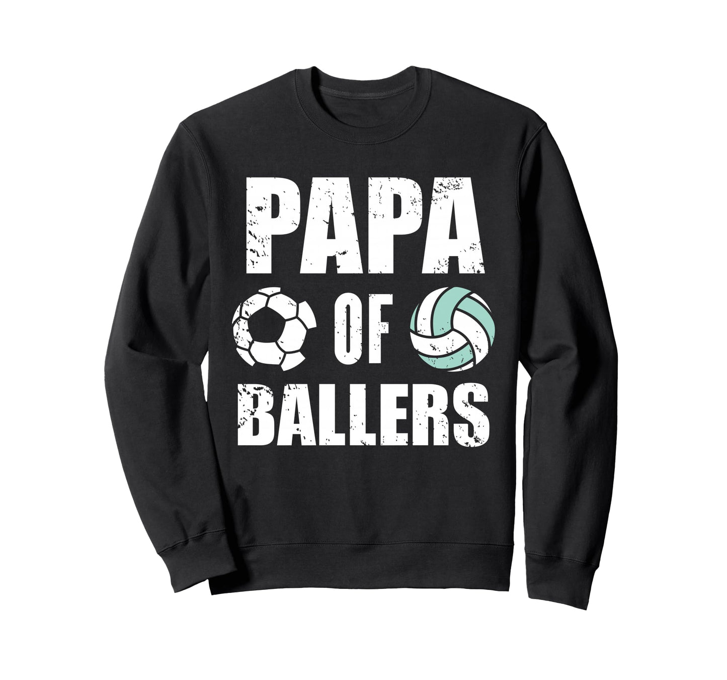 Papa Ballers Funny Soccer Sweatshirt - Minimalist Print Men Women - T-Shirt, Sweatshirt, Hoodie