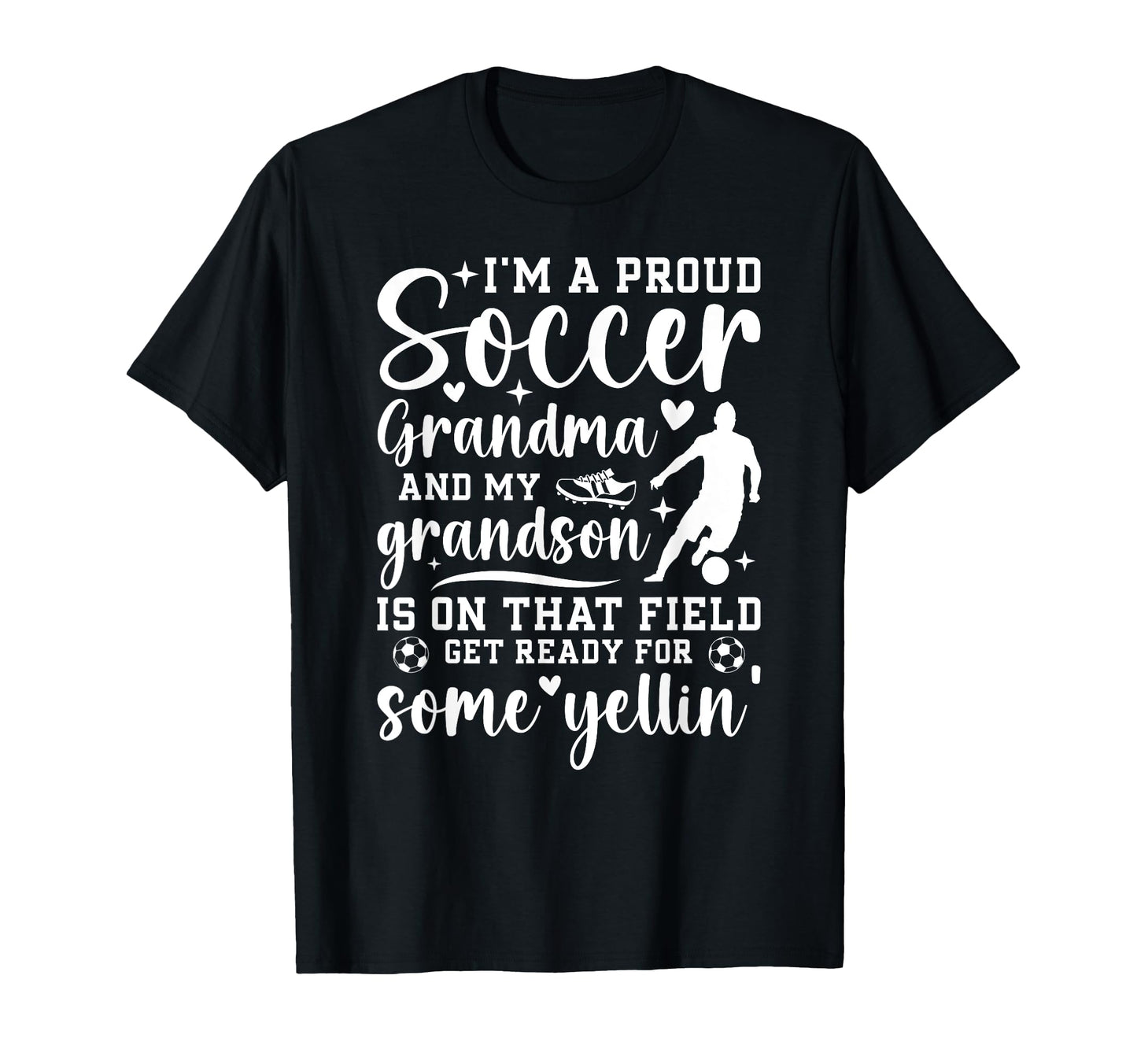 Im Proud Soccer Grandma Soccer Player T-Shirt - Novelty Apparel for Adults - T-Shirt, Sweatshirt, Hoodie