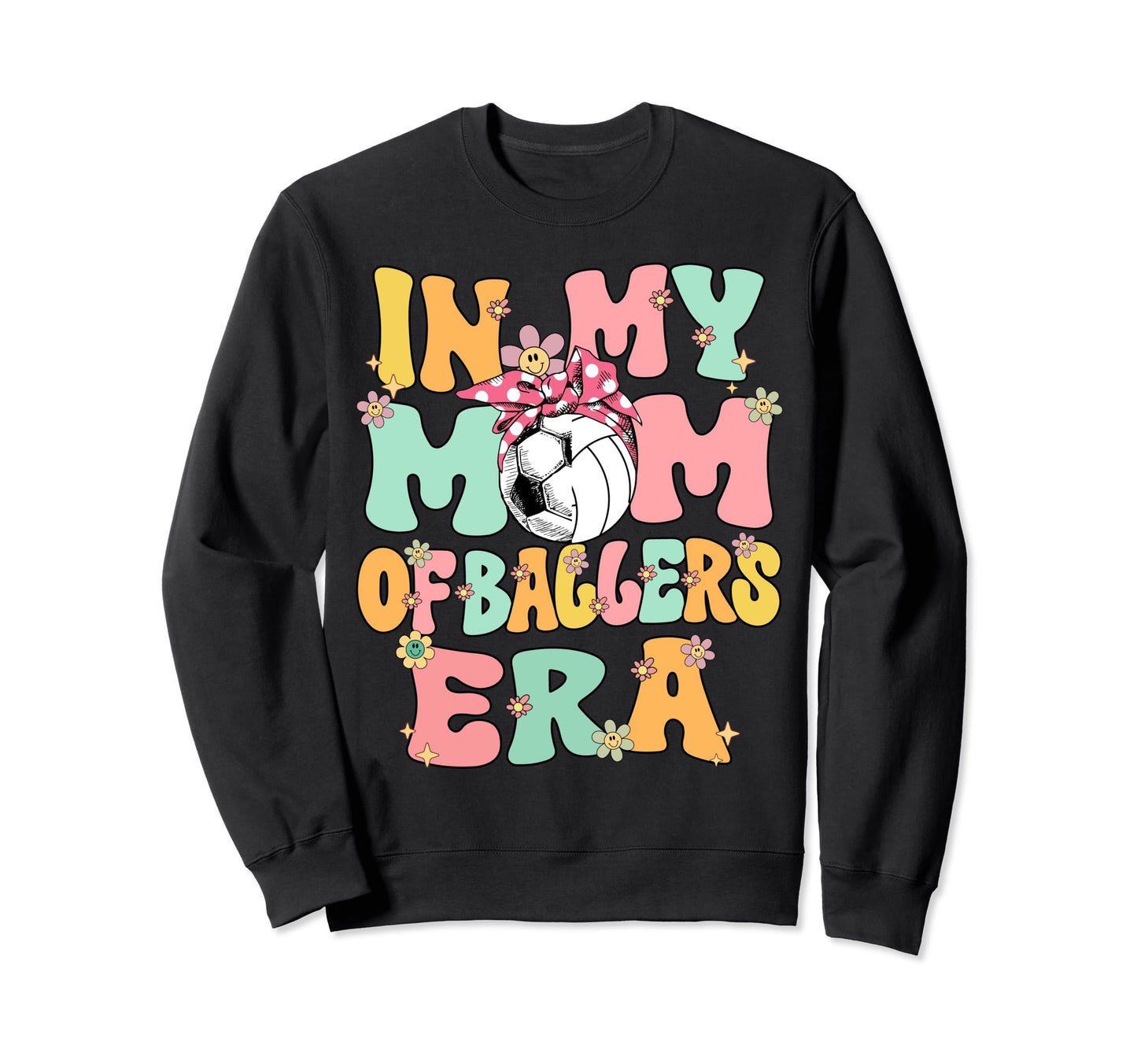 My Mom Ballers Era Groovy Sweatshirt - Minimalist Print Men Women - T-Shirt, Sweatshirt, Hoodie