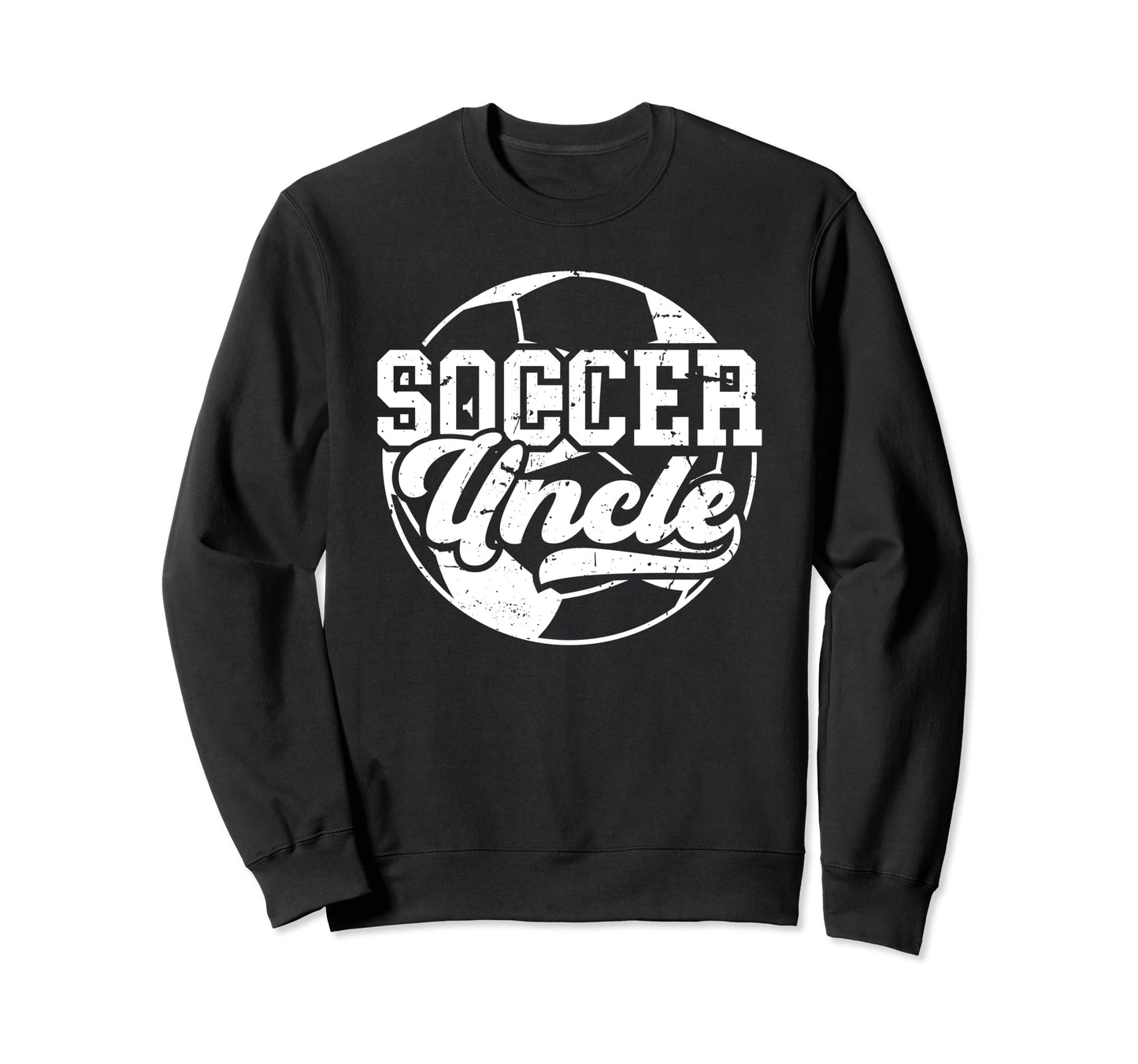 Soccer Uncle Proud Uncle Soccer Sweatshirt - Fun Novelty Design for Adults - T-Shirt, Sweatshirt, Hoodie
