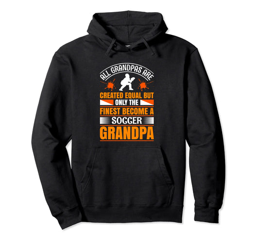All Grandpas Are Created Equal But Hoodie - Custom Art Print for Adults - T-Shirt, Sweatshirt, Hoodie
