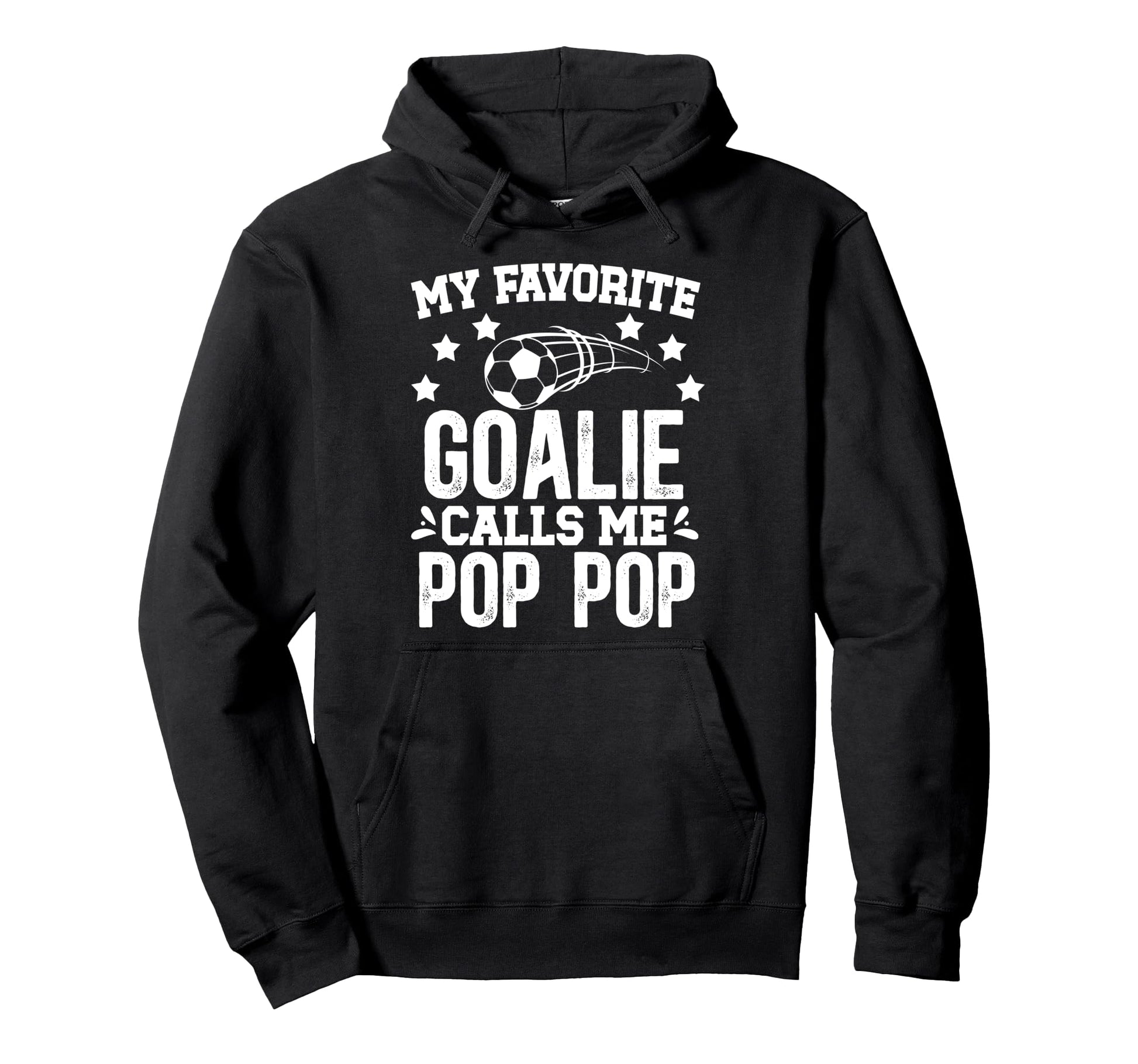 My Favorite Soccer Goalie Pop Pop Hoodie - Aesthetic Graphic Men Women - T-Shirt, Sweatshirt, Hoodie