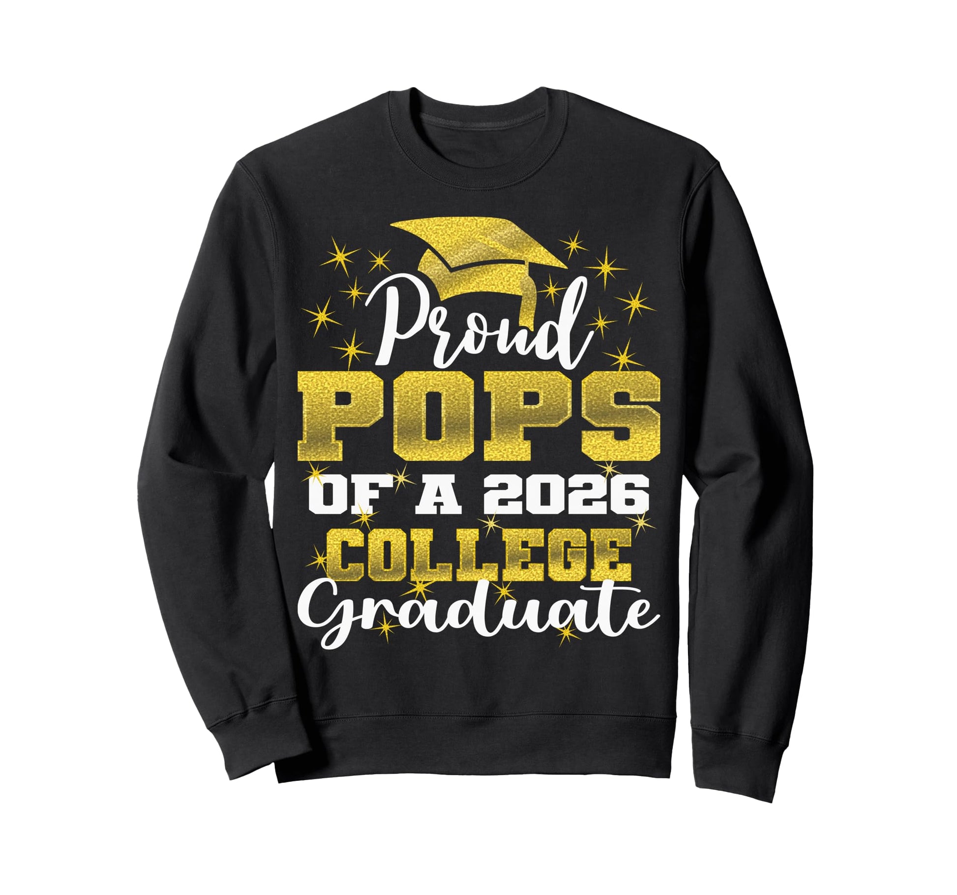 Proud Pops 2026 College Graduate Sweatshirt - Aesthetic Graphic Men Women - T-Shirt, Sweatshirt, Hoodie