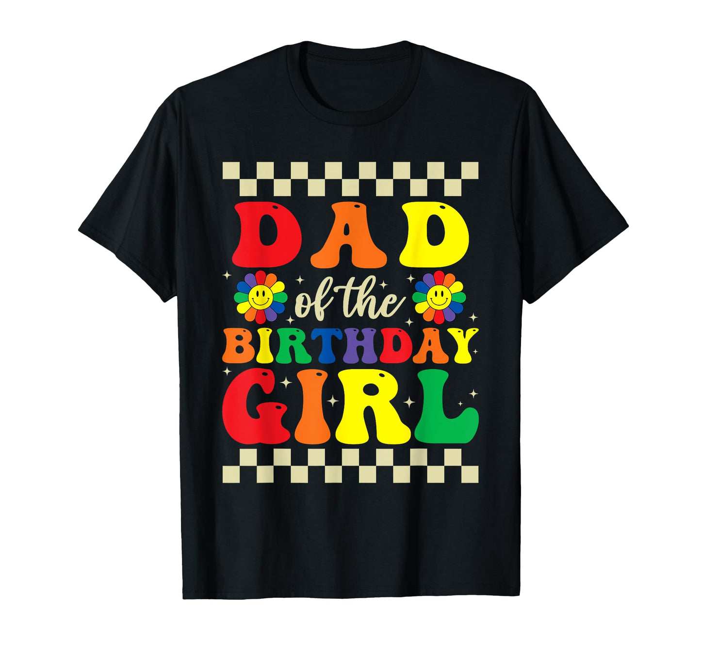 Dad Birthday Daughter Groovy Mom Theme T-Shirt - Novelty Apparel Unisex - T-Shirt, Sweatshirt, Hoodie