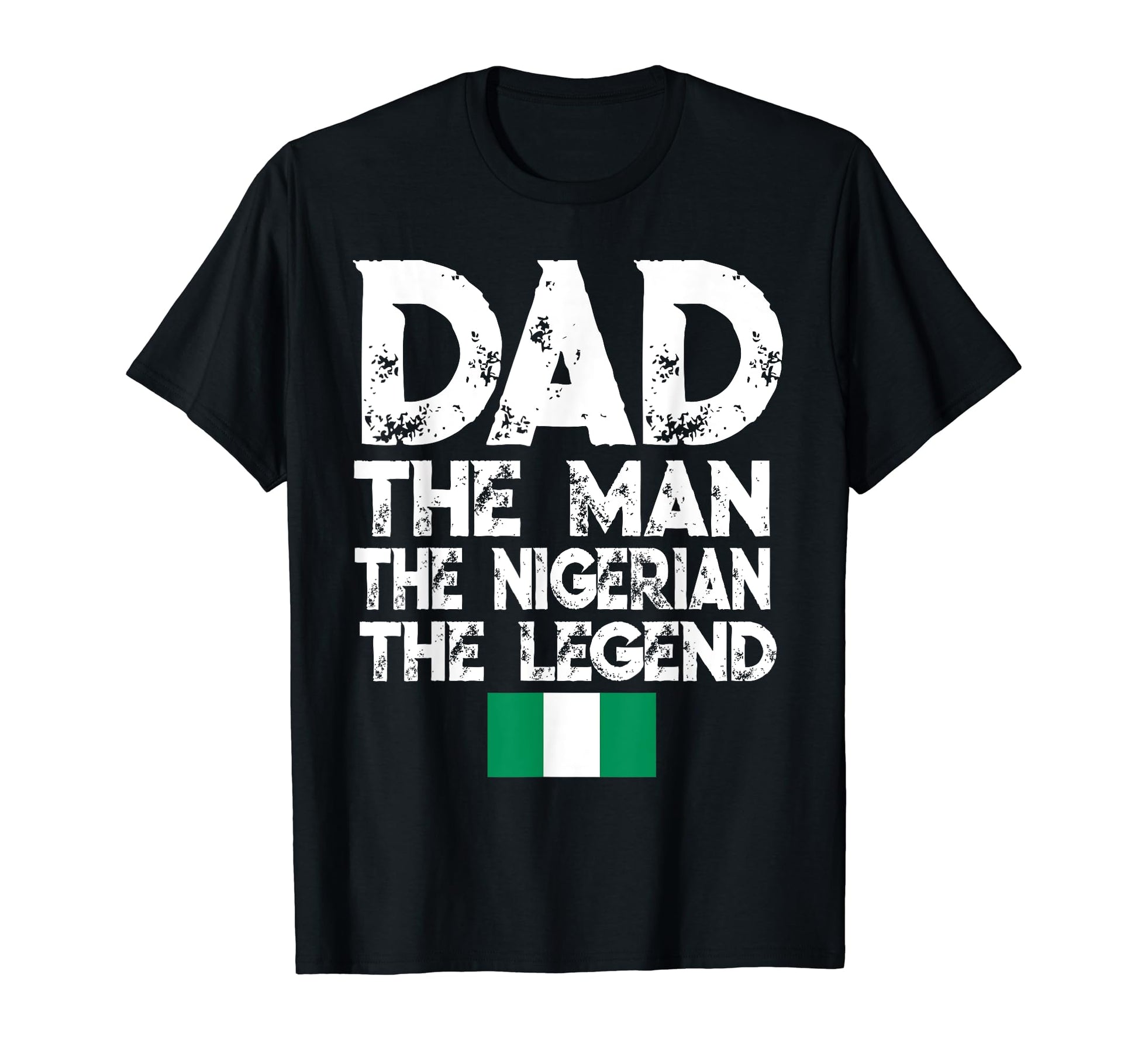 Mens Storecastle Dad Nigerian Legend T-Shirt - Custom Art Print for Adults - T-Shirt, Sweatshirt, Hoodie