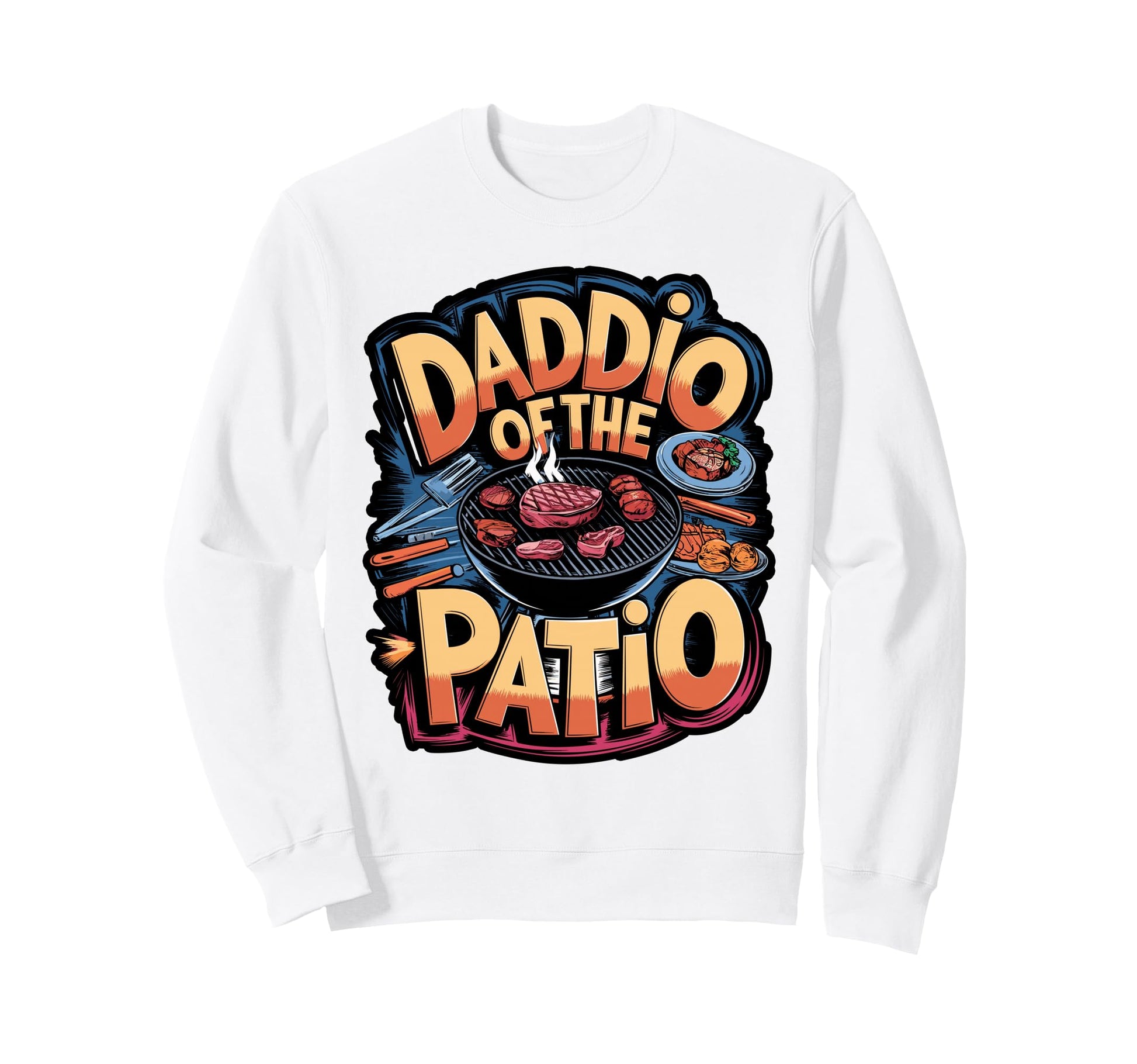 Grill Dad Backyard Chef Sweatshirt - Graphic Print Men Women - T-Shirt, Sweatshirt, Hoodie