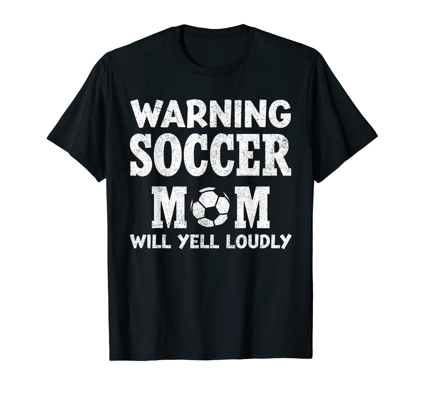 Soccer Mom Shirts Warning Will Yell T-Shirt - Aesthetic Graphic Men Women - T-Shirt, Sweatshirt, Hoodie