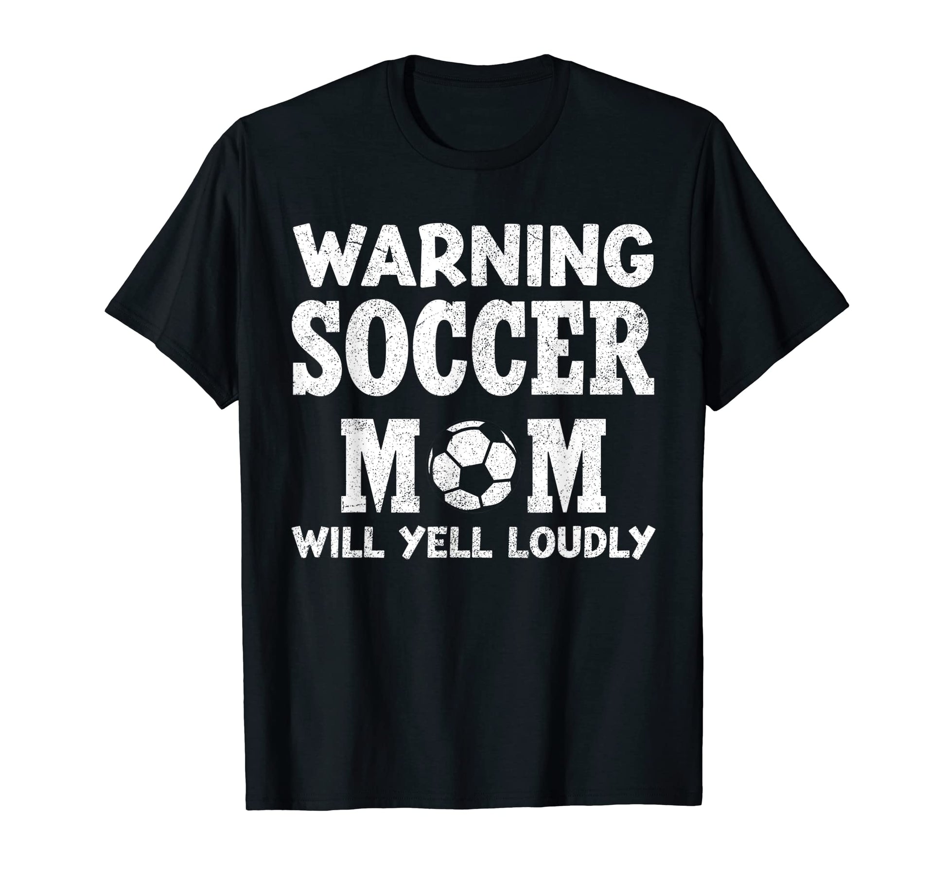 Soccer Mom Shirts Warning Will Yell T-Shirt - Aesthetic Graphic Men Women - T-Shirt, Sweatshirt, Hoodie