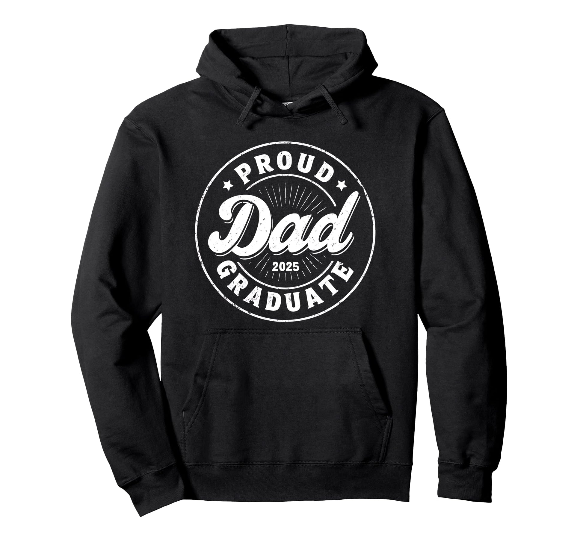 Graduate Senior Dad 25 Graduation Proud Hoodie - Unique Graphic Men Women - T-Shirt, Sweatshirt, Hoodie