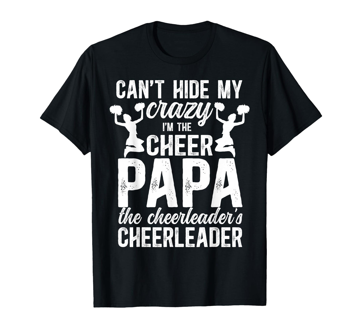 Im Cheer Papa Cheerleader Papa Grandpa T-Shirt - Fun Novelty Design Unisex - T-Shirt, Sweatshirt, Hoodie