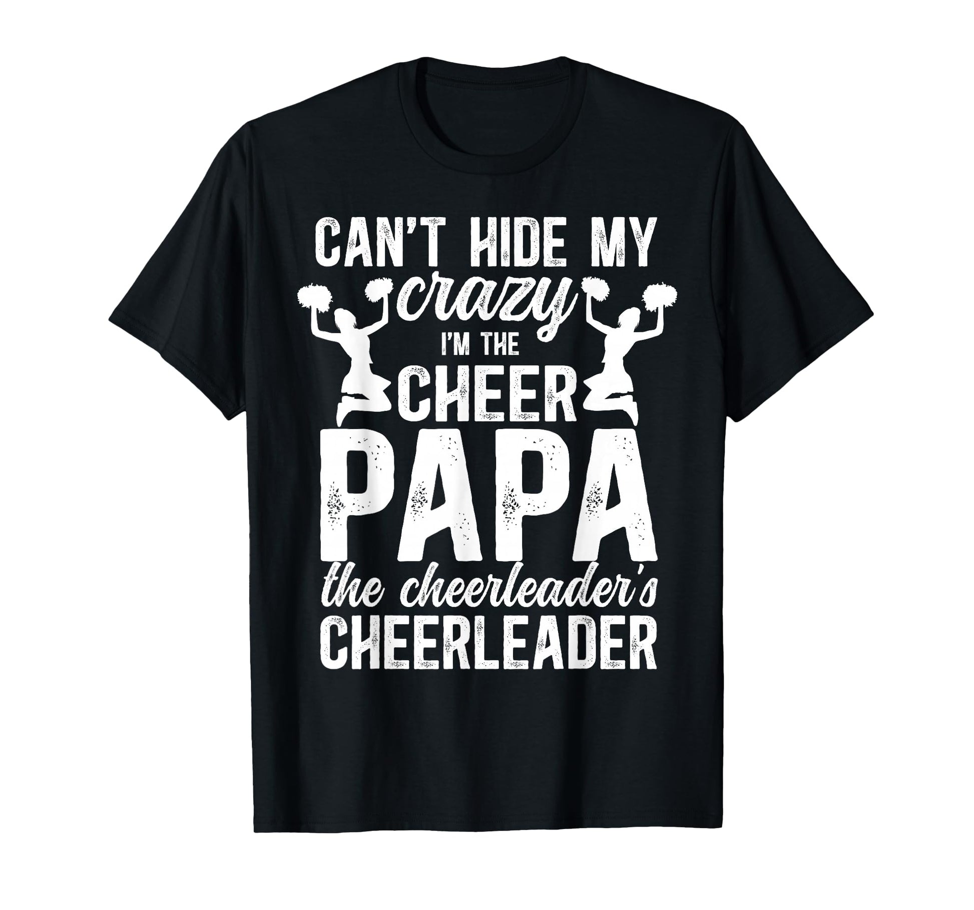 Im Cheer Papa Cheerleader Papa Grandpa T-Shirt - Fun Novelty Design Unisex - T-Shirt, Sweatshirt, Hoodie