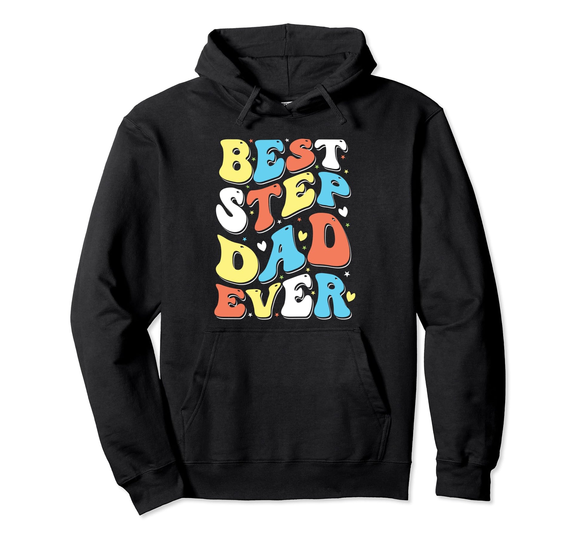 Best Stepped Dad Ever Fathers Day Hoodie - Aesthetic Graphic Men Women - T-Shirt, Sweatshirt, Hoodie