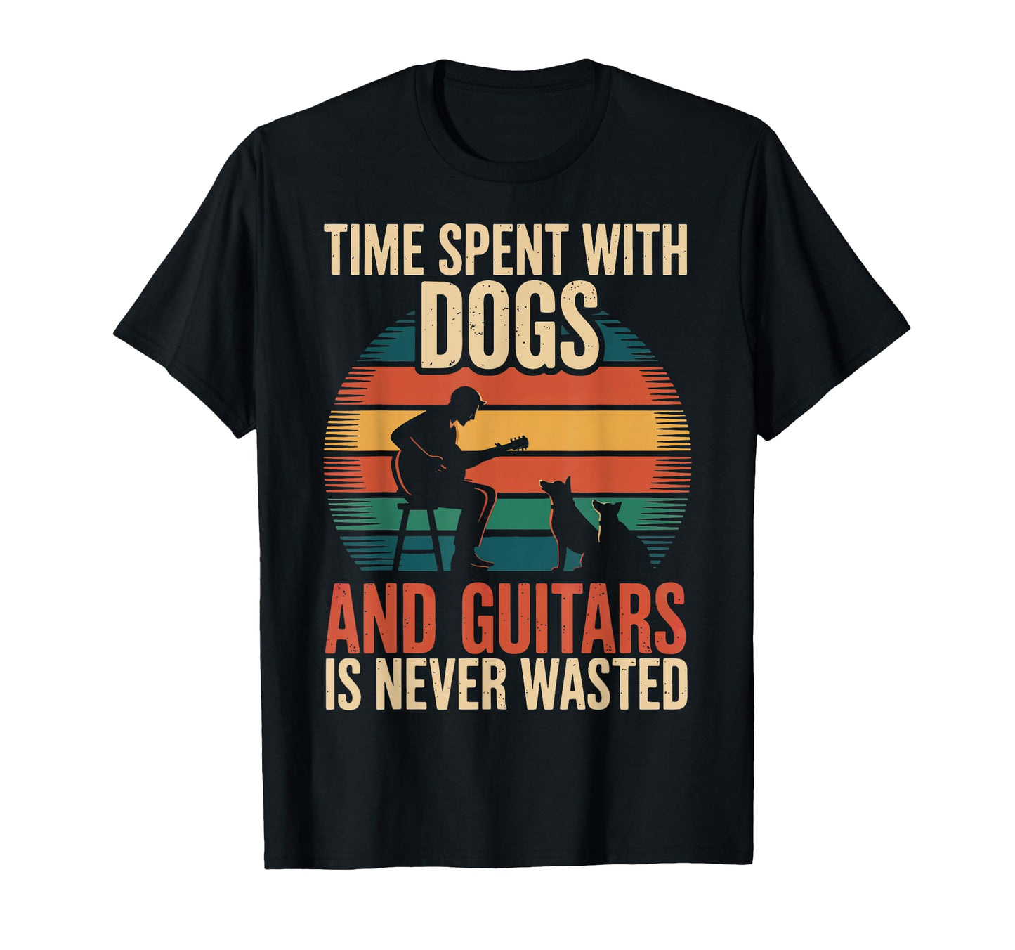 Time Spent Dogs And Guitars Is Never T-Shirt - Fun Novelty Design Unisex - T-Shirt, Sweatshirt, Hoodie