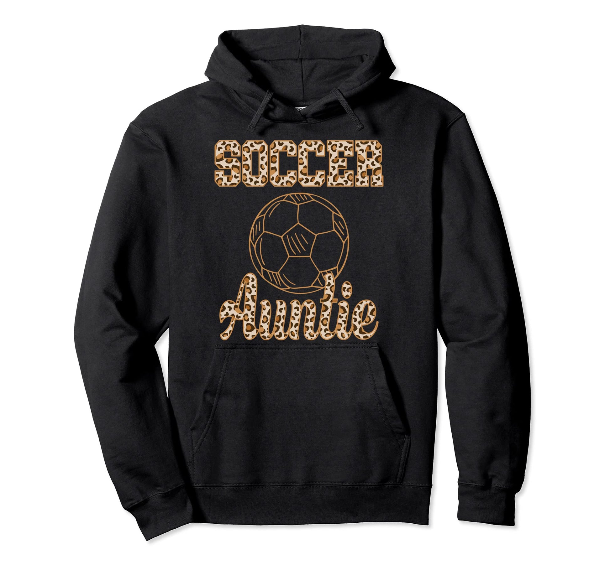 Auntie Soccer Aunt Leopard Cheetah Hoodie - Fun Novelty Design Unisex - T-Shirt, Sweatshirt, Hoodie