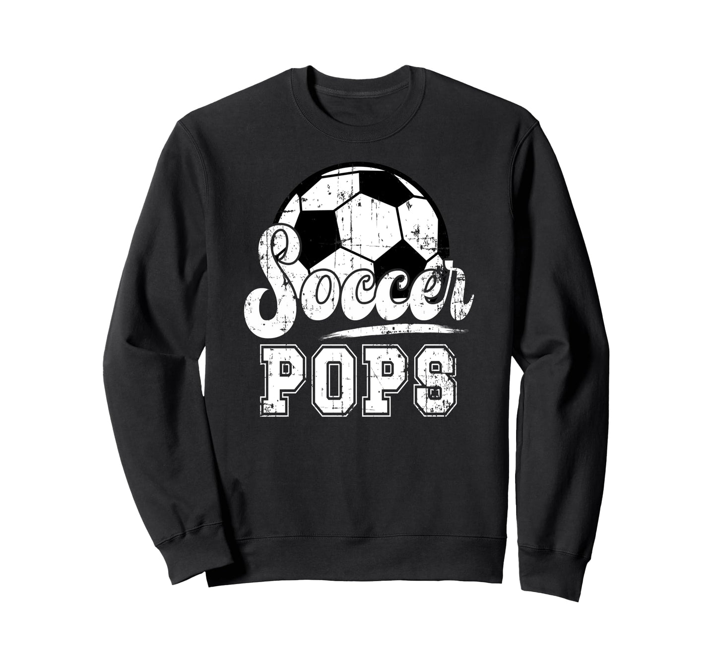 Soccer Pops Grandpa Pops Soccer Sweatshirt - Fun Novelty Design Unisex - T-Shirt, Sweatshirt, Hoodie