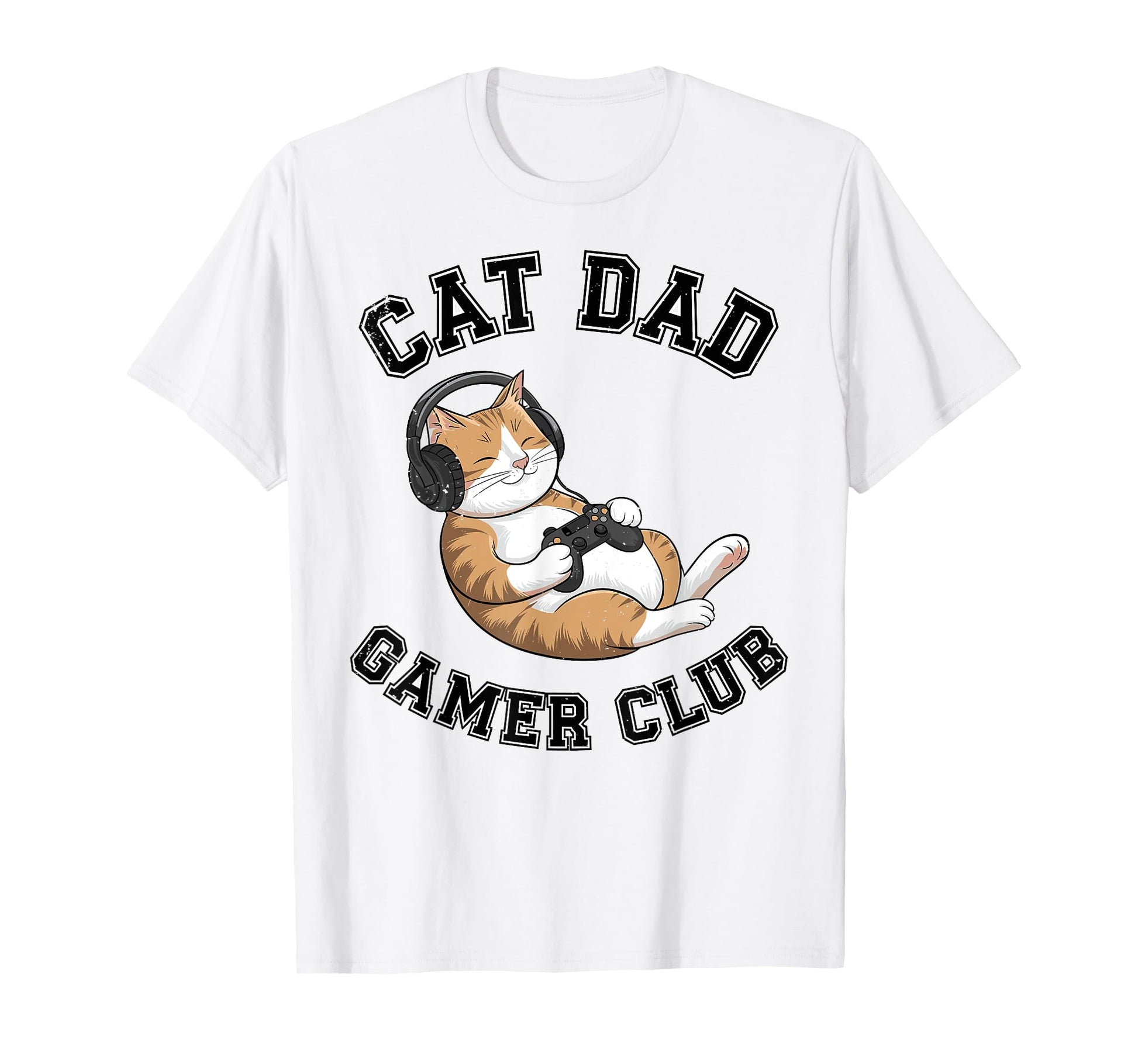 Cat Dad Gamer Club Video Games Gaming T-Shirt - Trendy Graphic for Adults - T-Shirt, Sweatshirt, Hoodie