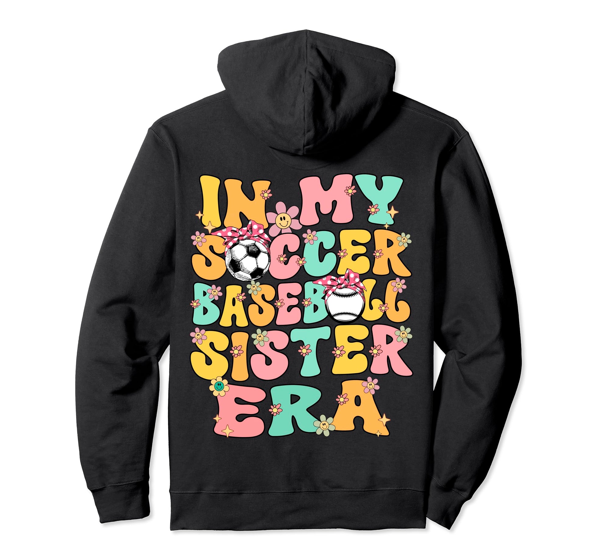 My Soccer Baseball Sister Era Baseball Hoodie - Aesthetic Graphic Unisex - T-Shirt, Sweatshirt, Hoodie