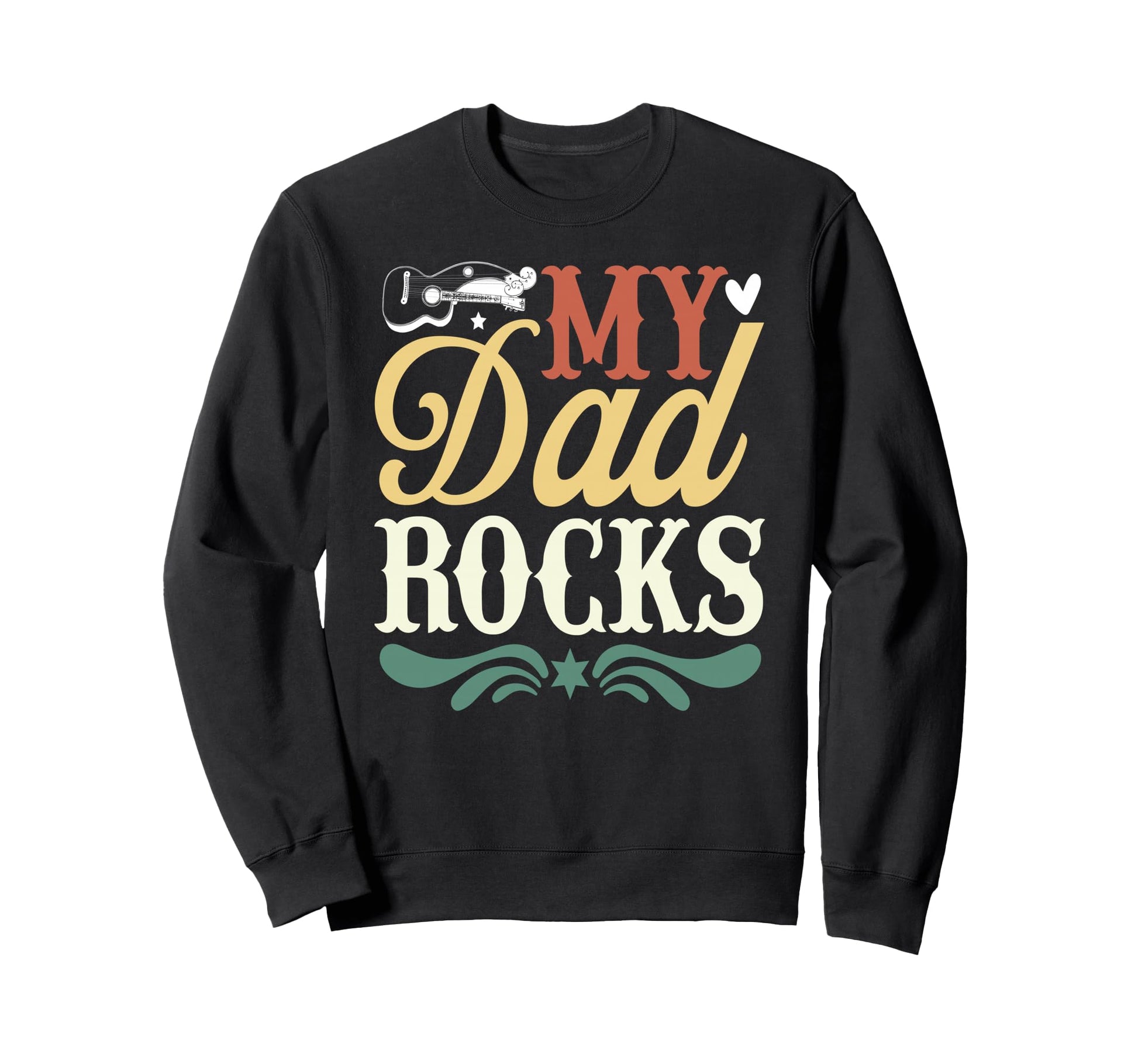 My Dad Rocks Daddy Pa Fathers Day Sweatshirt - Unique Graphic for Adults - T-Shirt, Sweatshirt, Hoodie