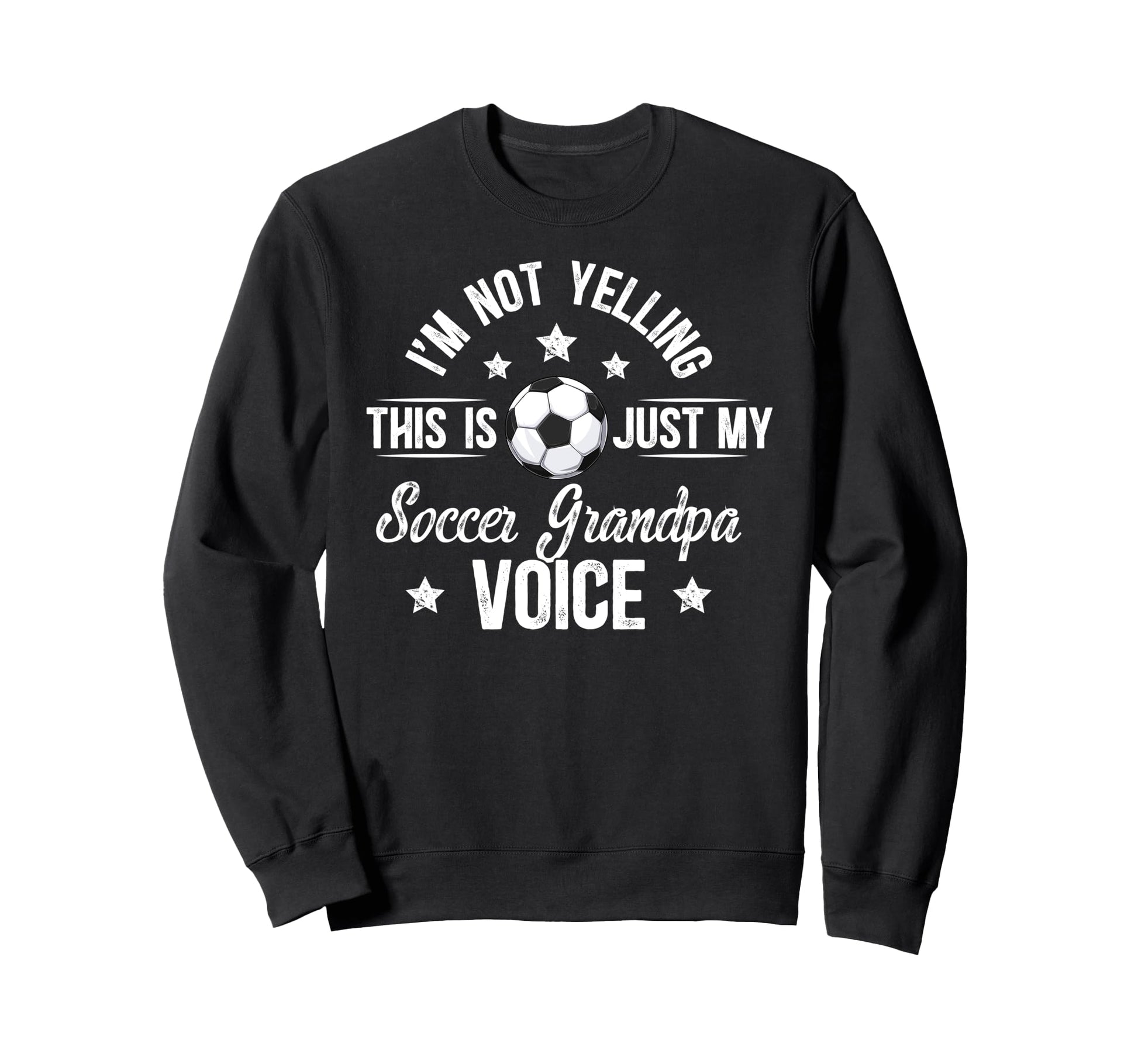 My Soccer Grandpa Voice Soccer Sweatshirt - Trendy Graphic for Adults - T-Shirt, Sweatshirt, Hoodie