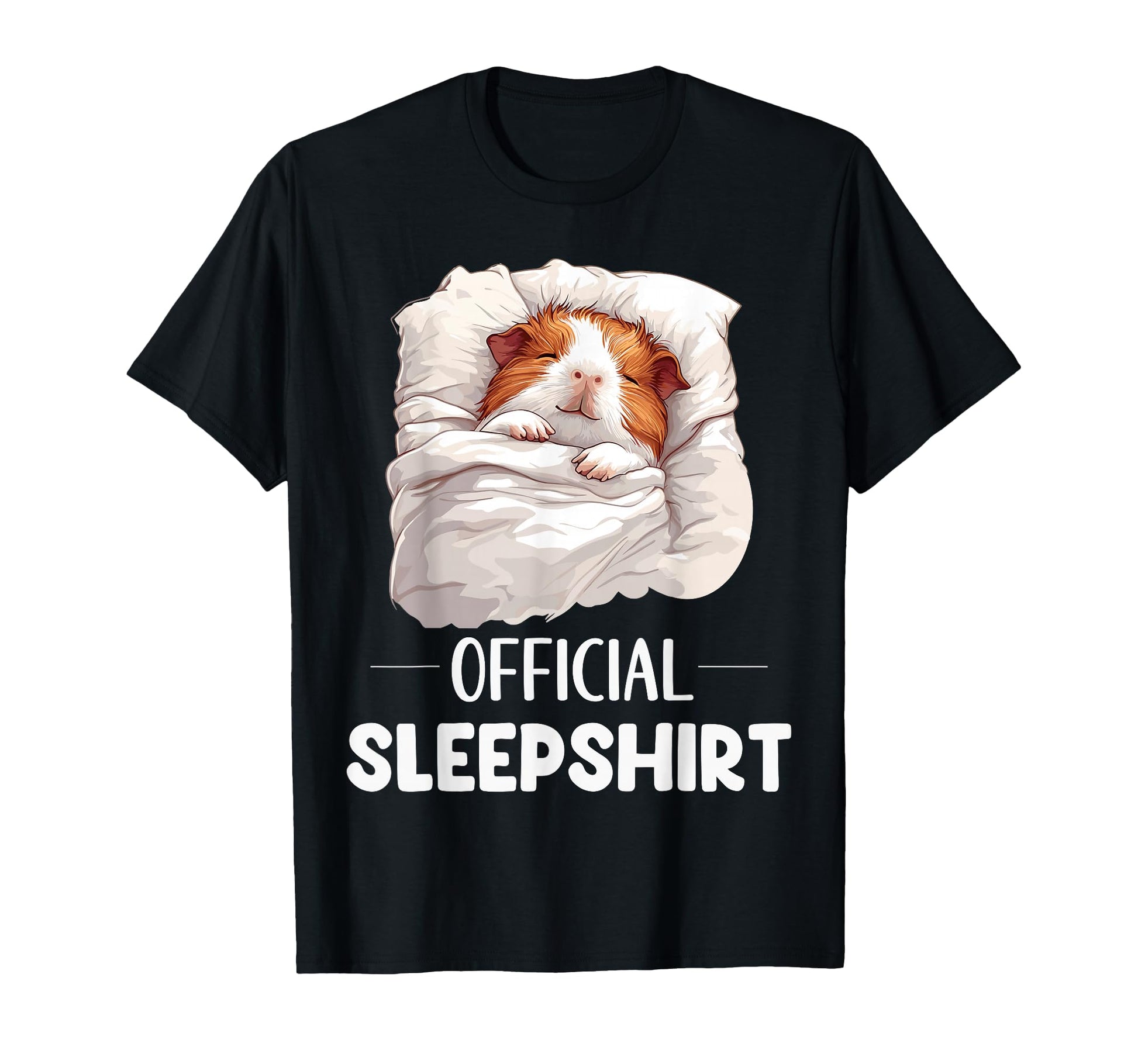 Sleepshirt Sleeping Guinea Pig T-Shirt - Casual Everyday Wear Men Women - T-Shirt, Sweatshirt, Hoodie