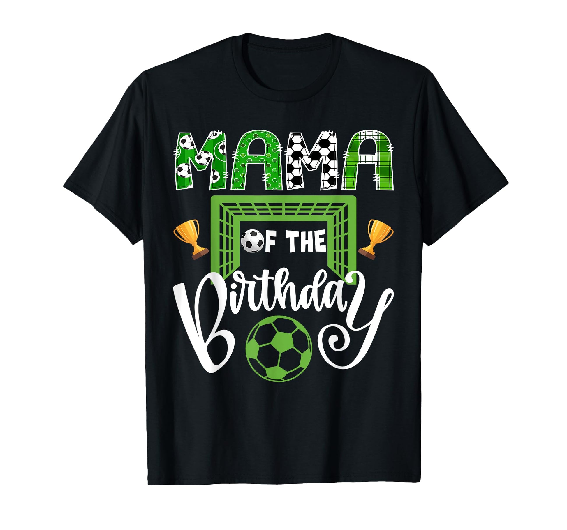 Mama Birthday Soccer Player Bday T-Shirt - Trendy Graphic Men Women - T-Shirt, Sweatshirt, Hoodie