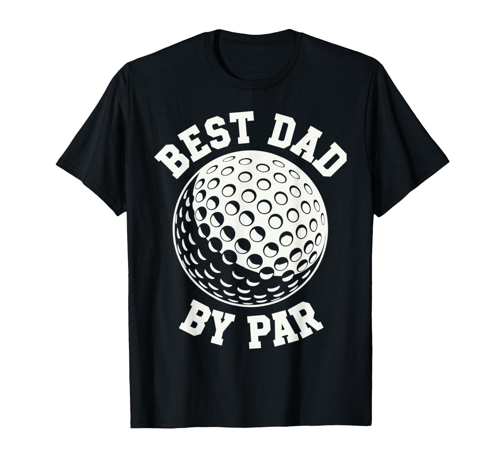 Funny Golf Best Dad Par Sports T-Shirt - Minimalist Print Men Women - T-Shirt, Sweatshirt, Hoodie