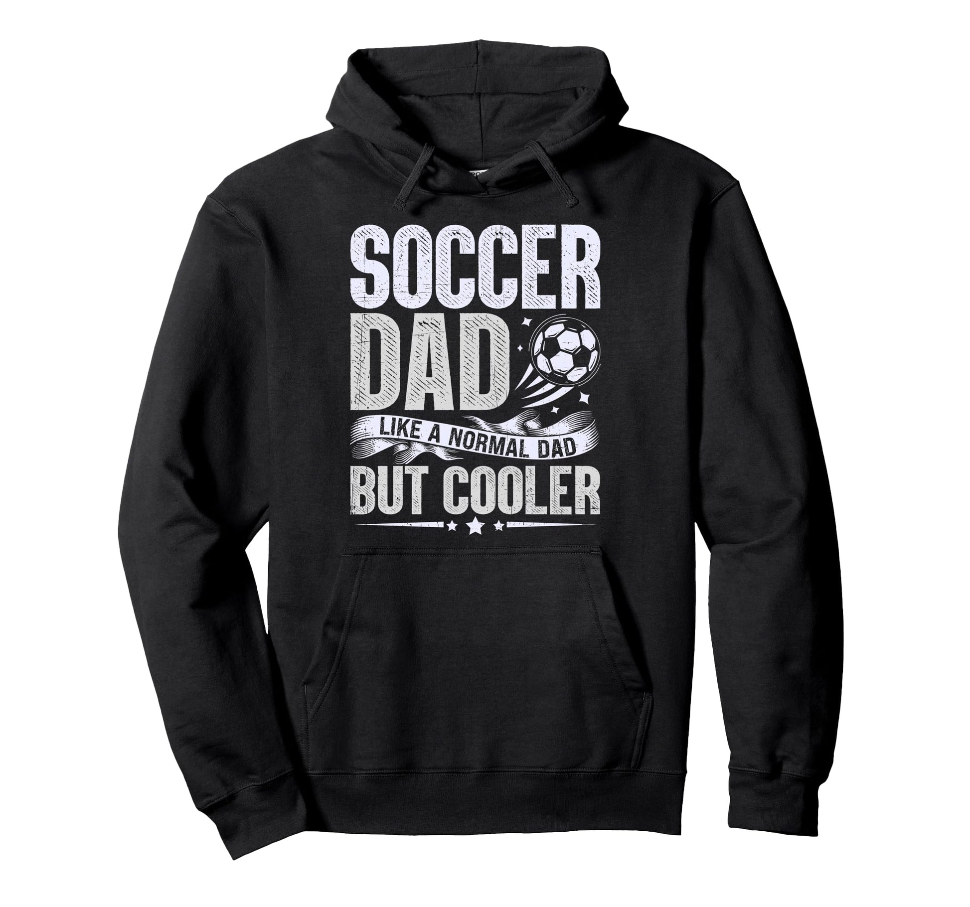 Soccer Dad Like Normal Dad But Hoodie - Fun Novelty Design for Adults - T-Shirt, Sweatshirt, Hoodie